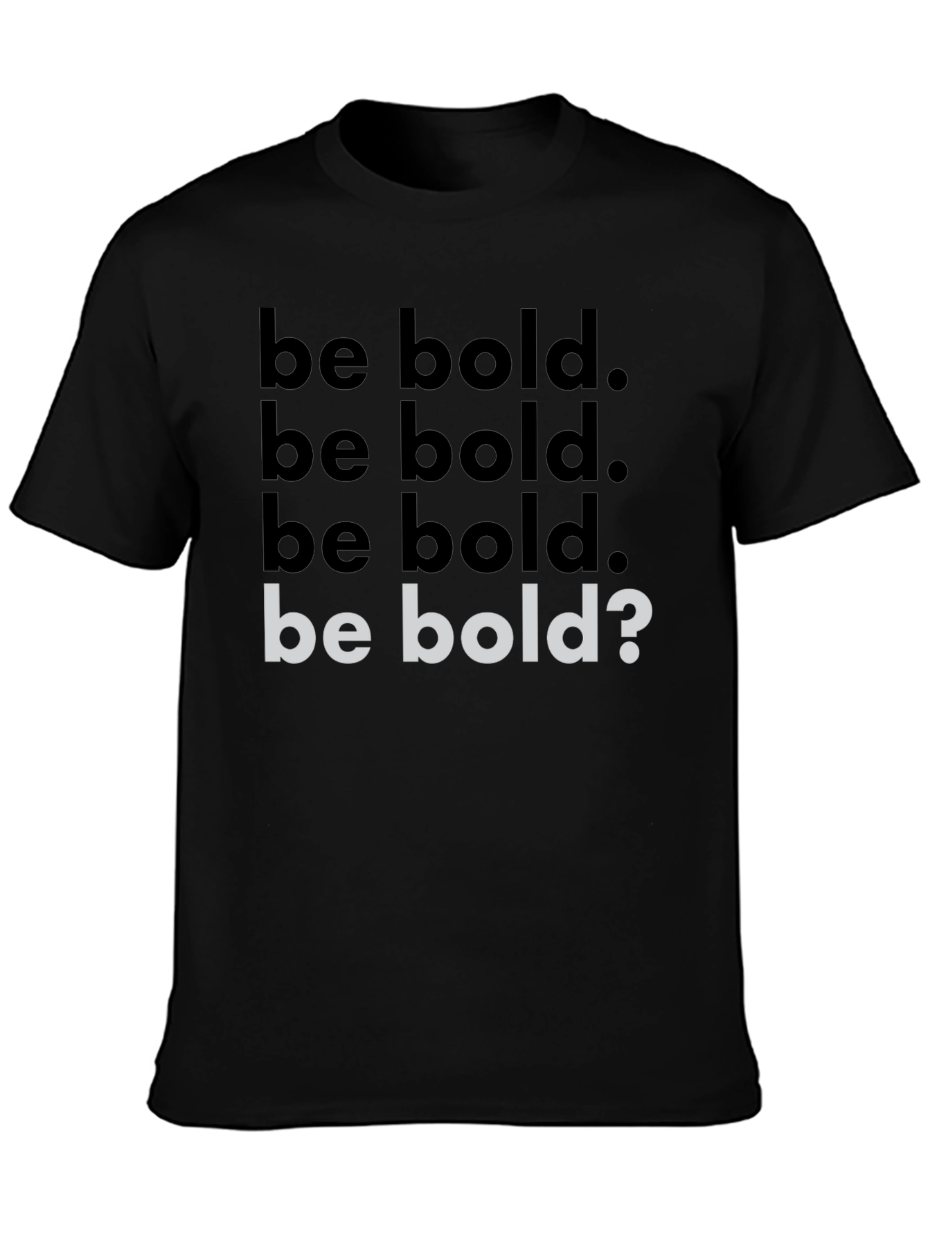 Be Bold Graphic Tee - Stylish Statement Shirt