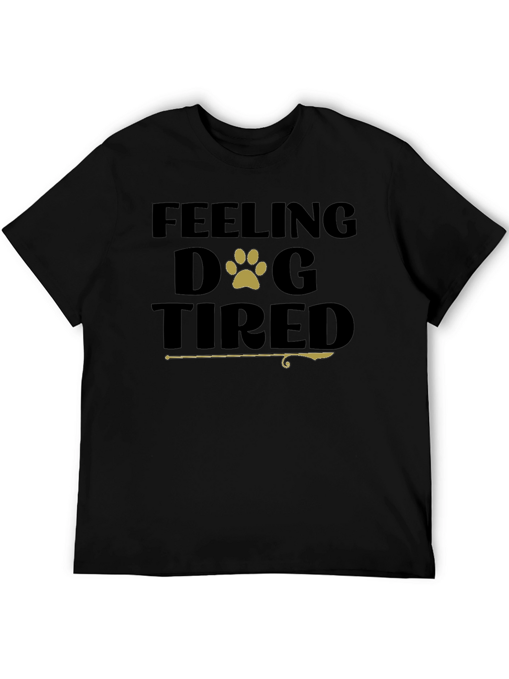 Feeling Dog Tired Black T-Shirt