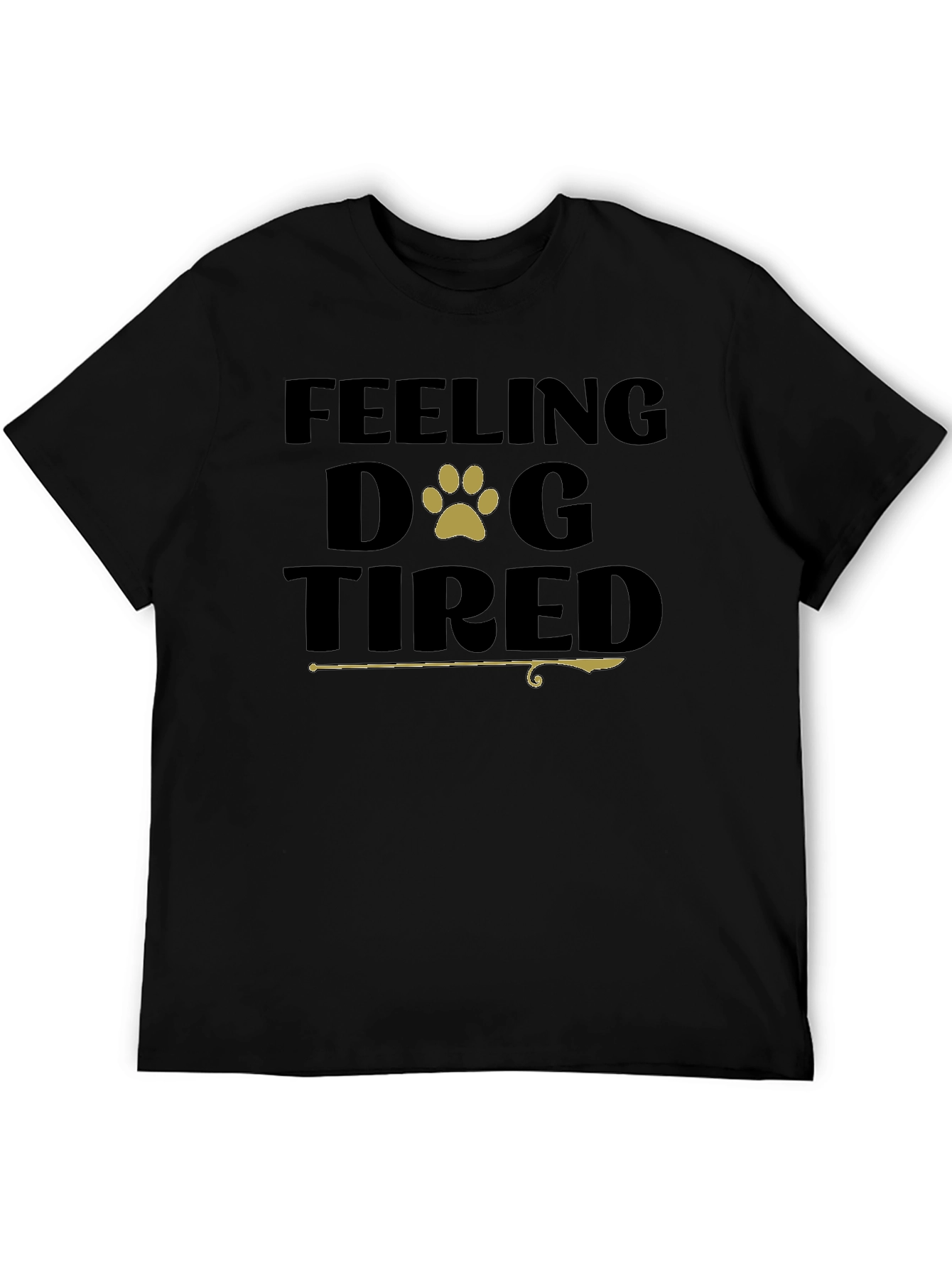 Feeling Dog Tired Black T-Shirt
