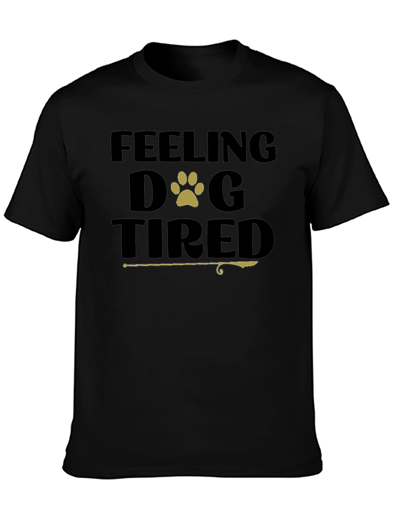 Feeling Dog Tired Black T-Shirt