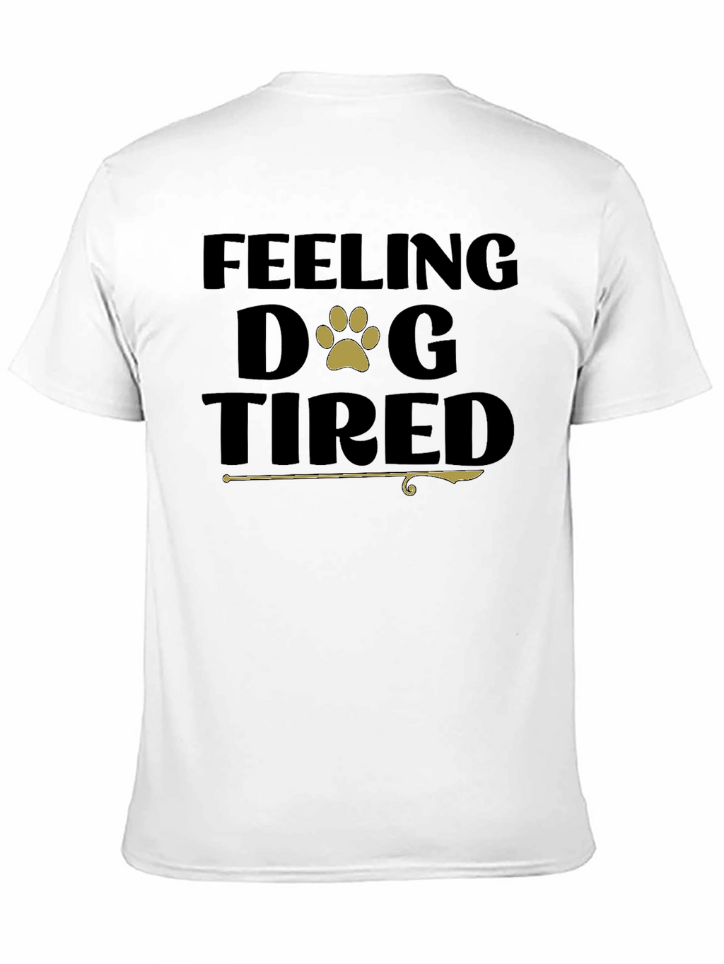 Feeling Dog Tired Black T-Shirt