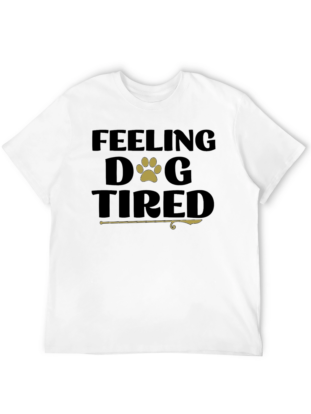 Feeling Dog Tired Black T-Shirt