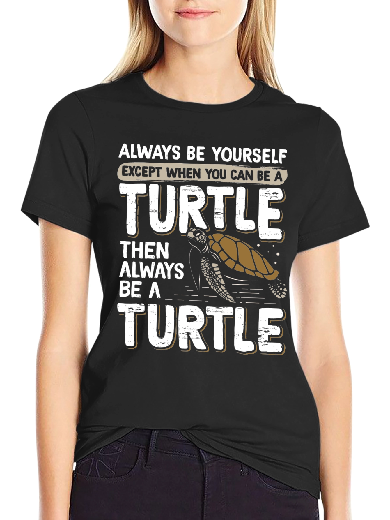 Always Be Yourself Turtle Graphic T-Shirt