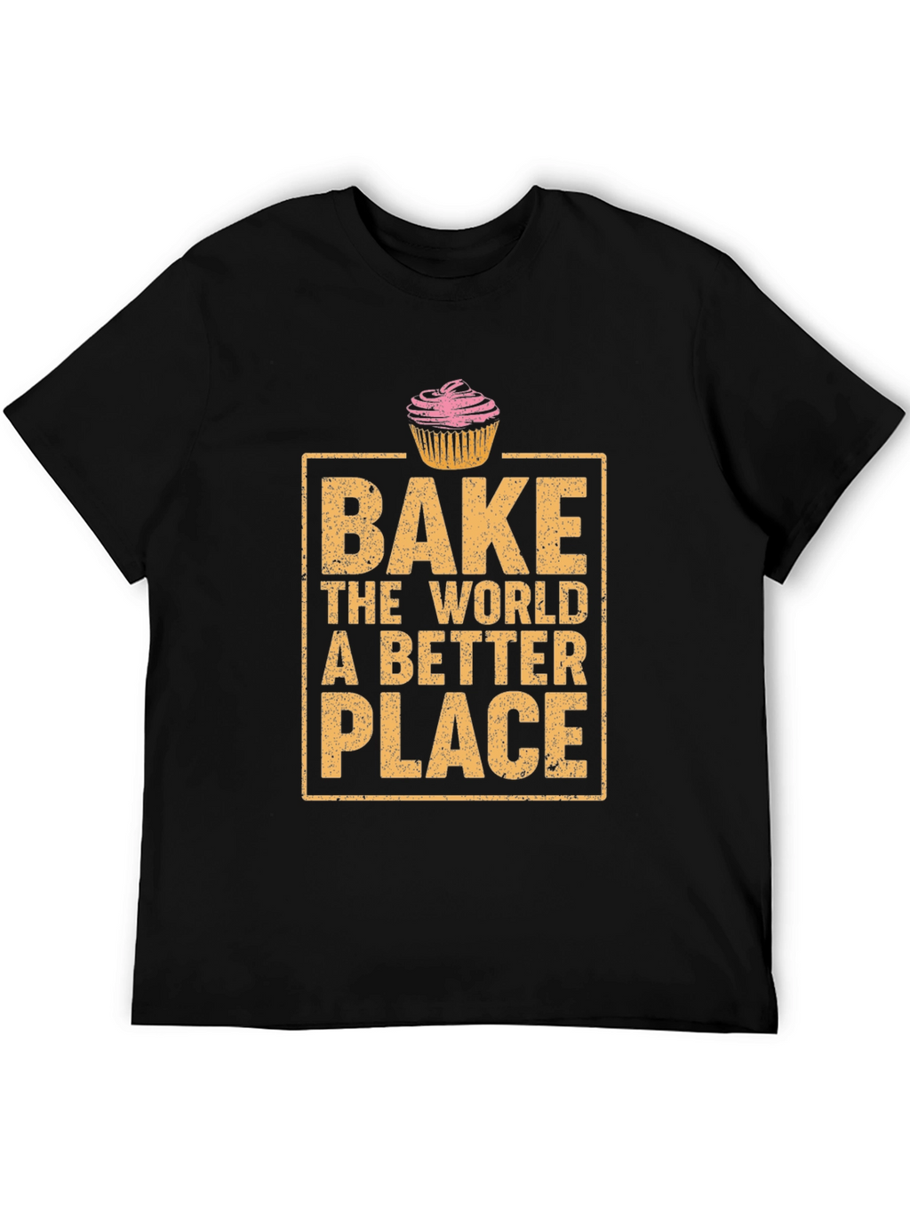 Bake the World Better T-Shirt