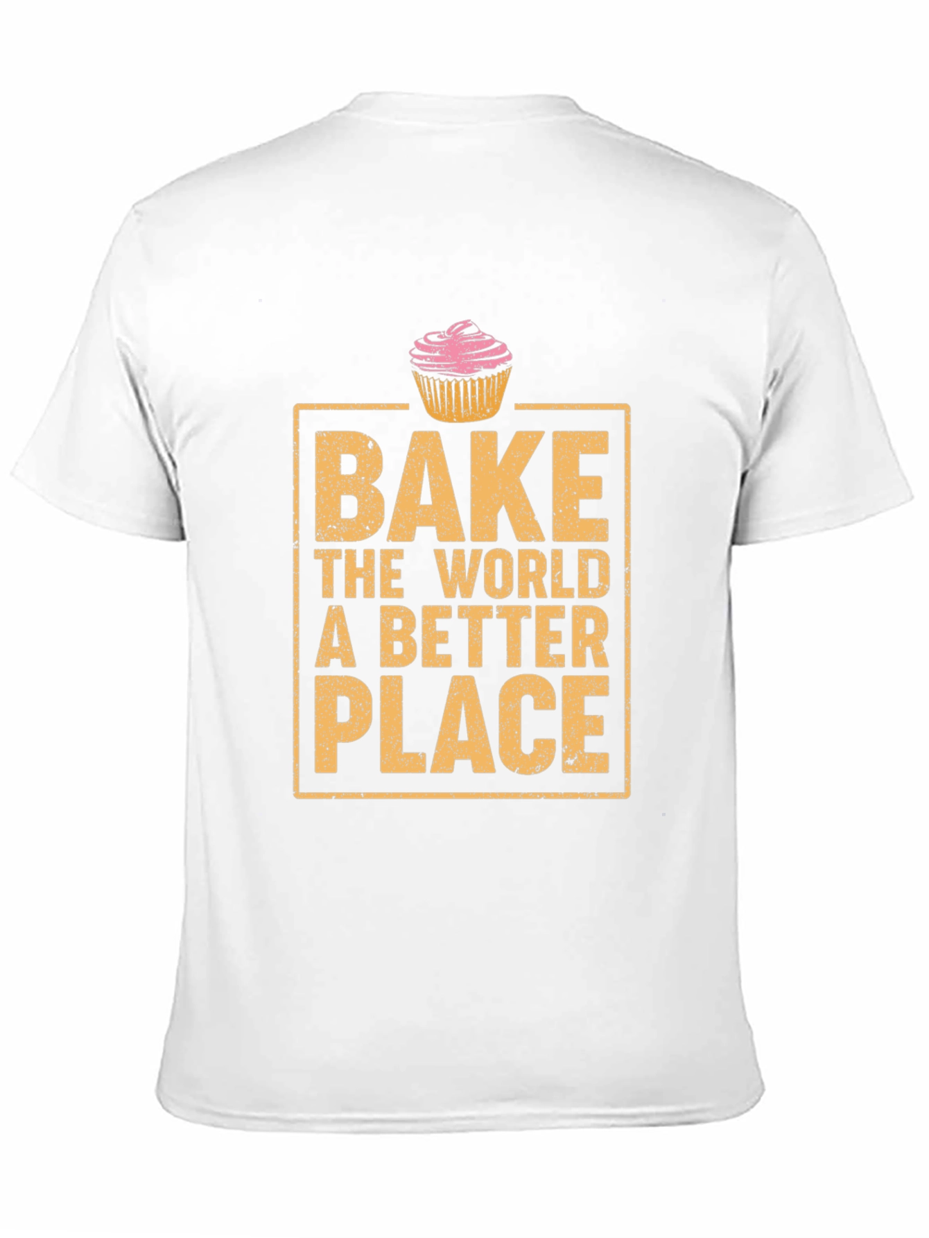 Bake the World Better T-Shirt