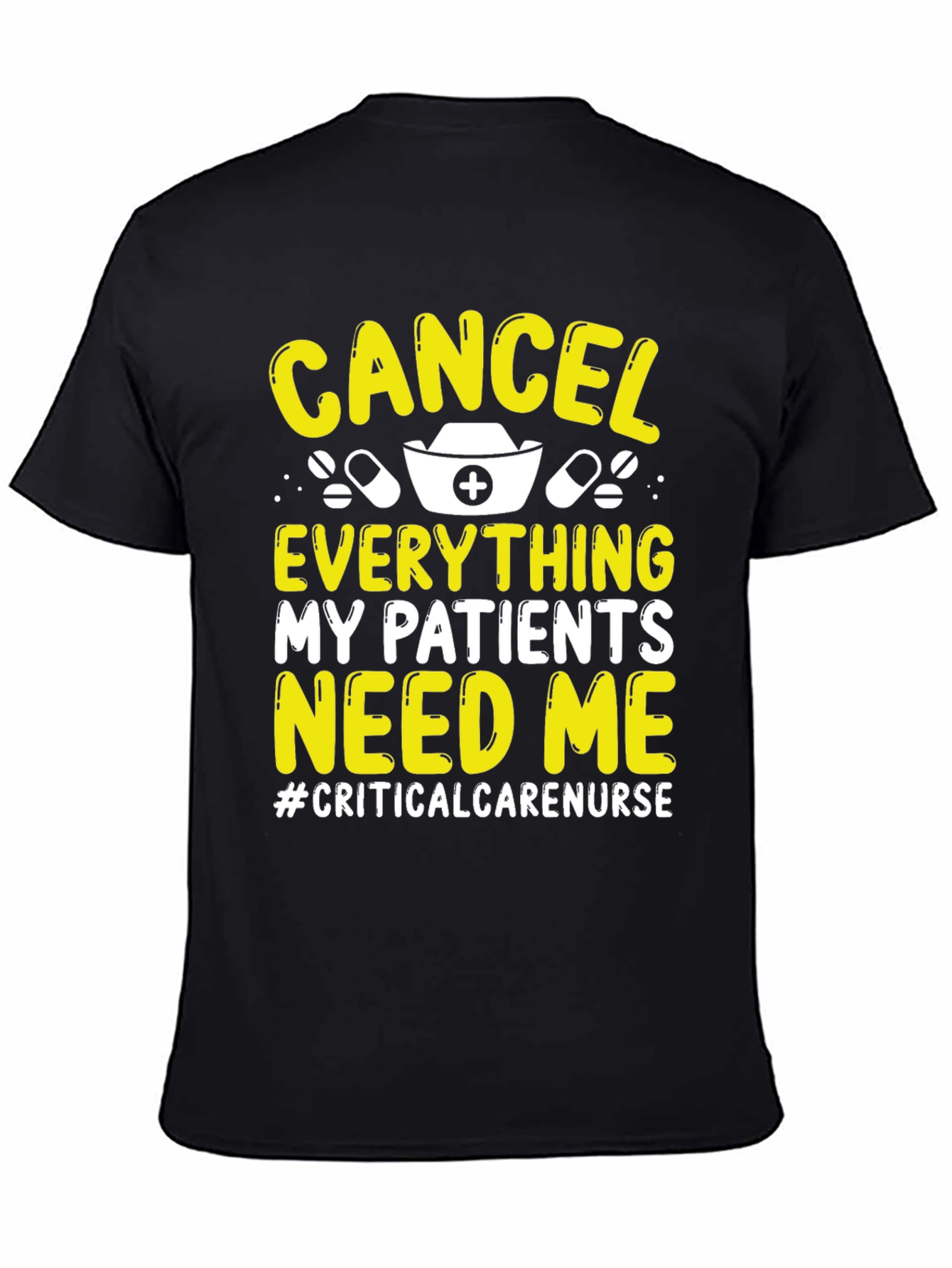 Critical Care Nurse T-Shirt - Cancel Everything