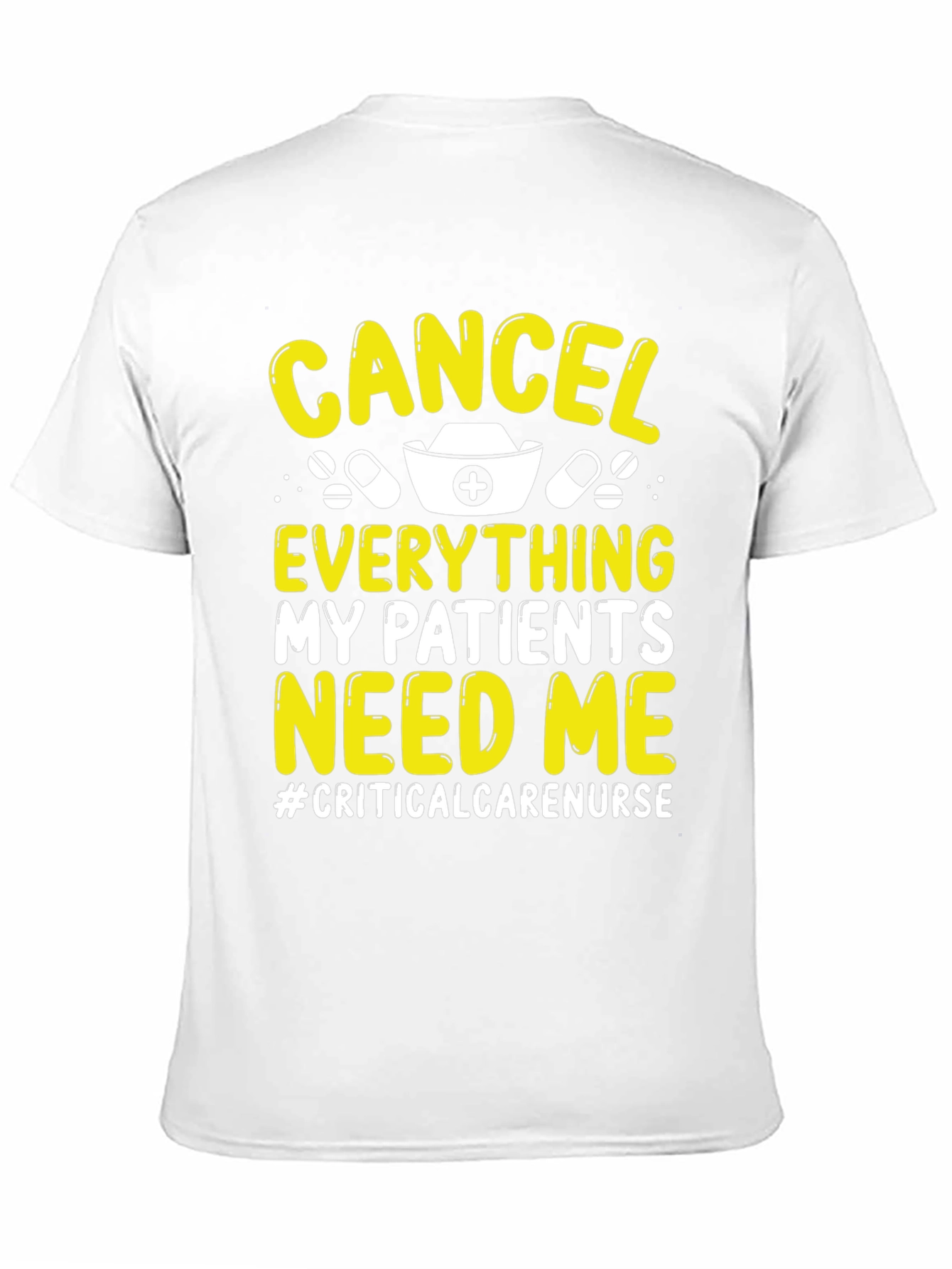 Critical Care Nurse T-Shirt - Cancel Everything