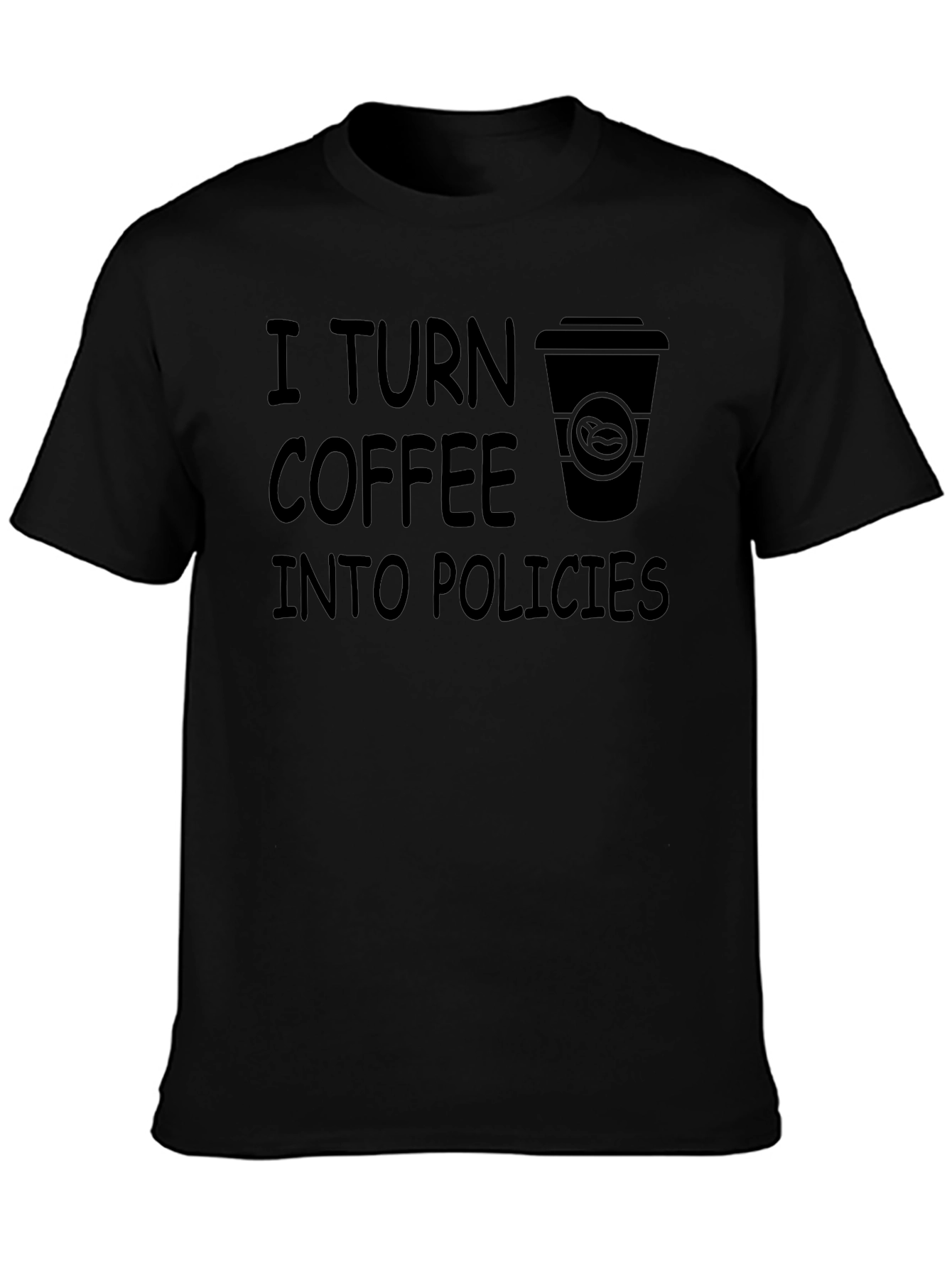Coffee to Policies Graphic Tee - Black