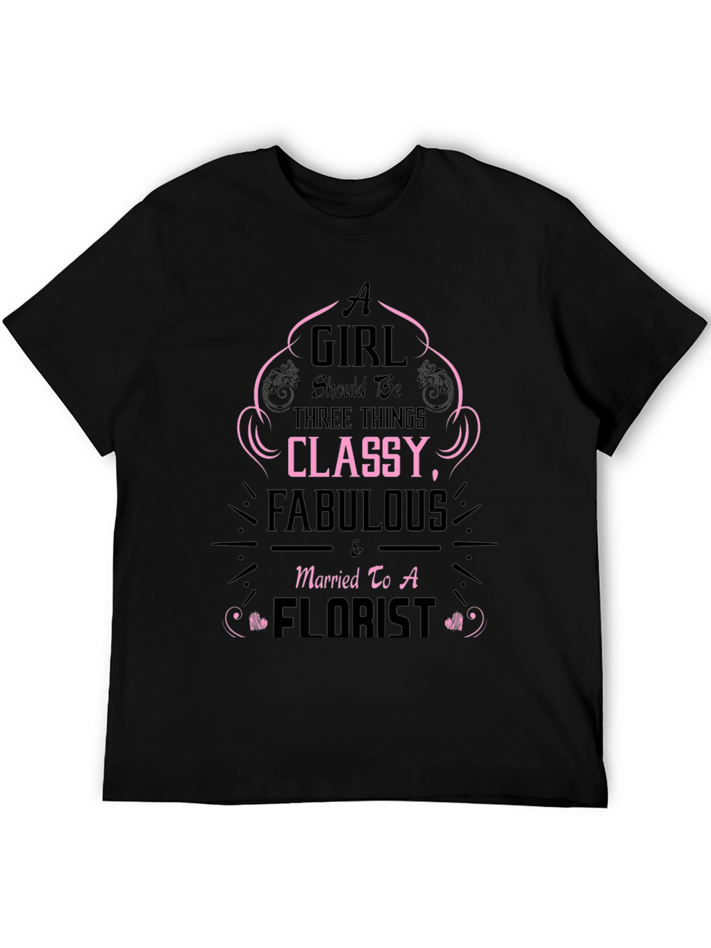 Classy Fabulous Florist Graphic Tee