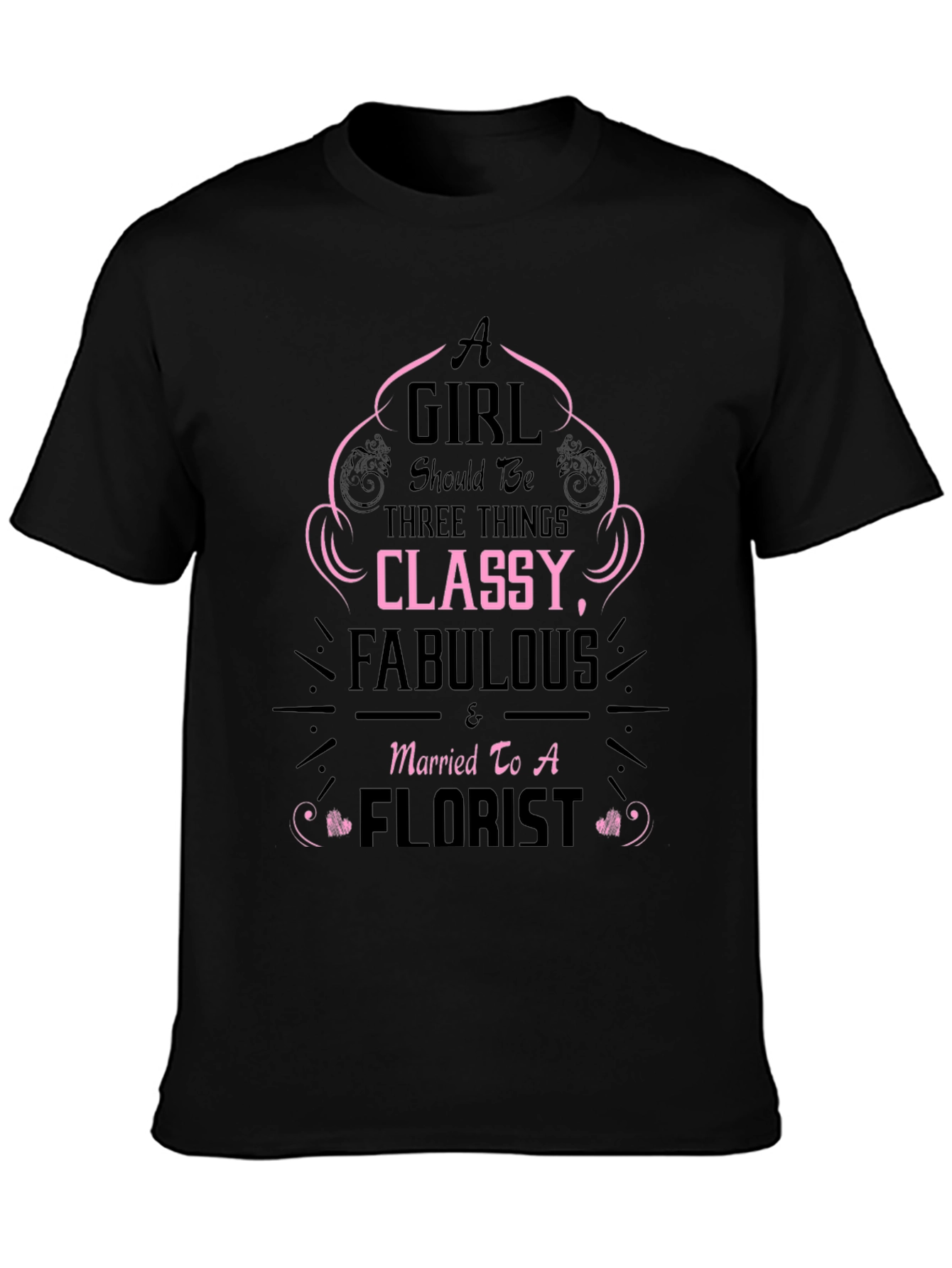 Classy Fabulous Florist Graphic Tee