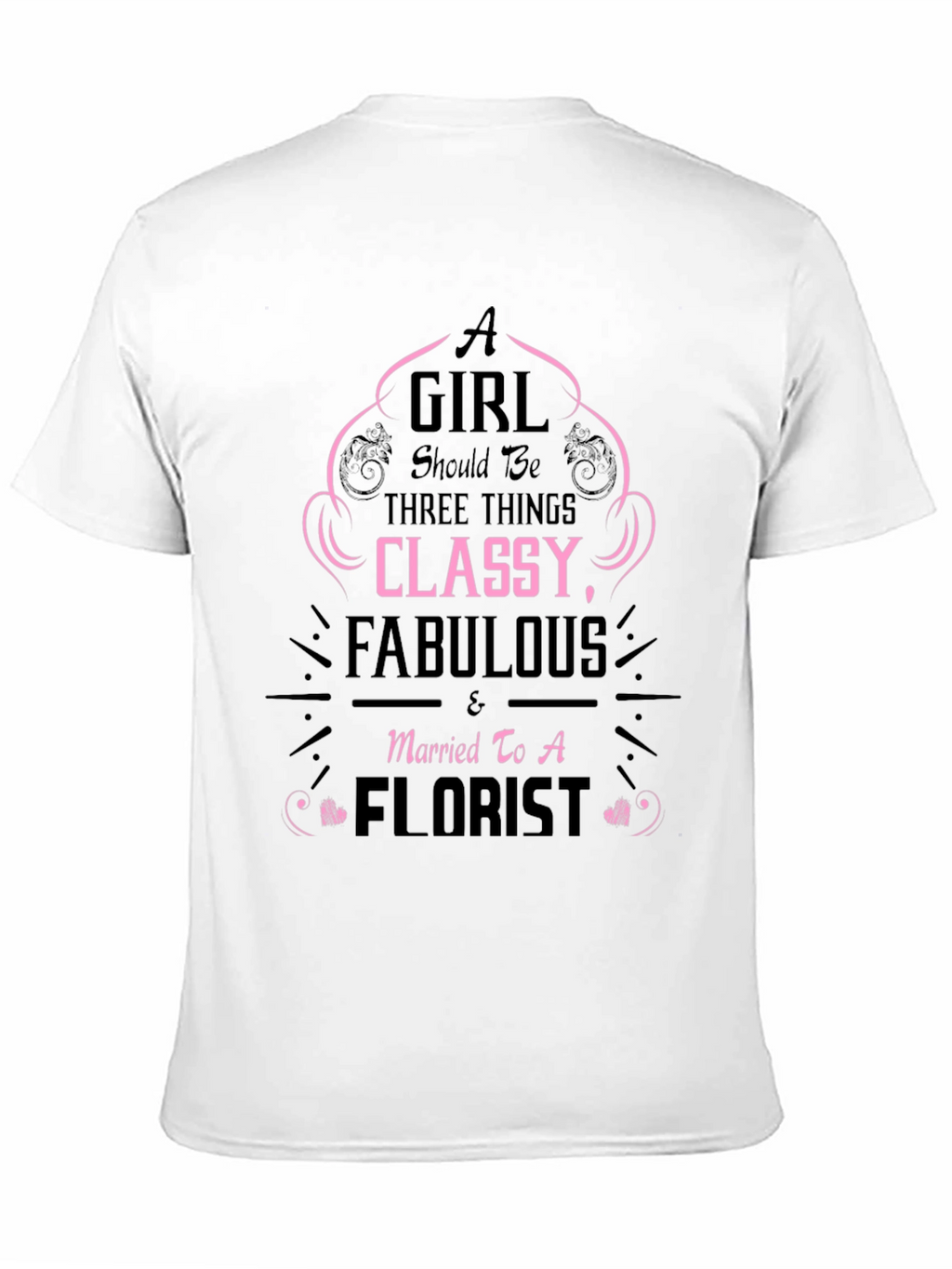 Classy Fabulous Florist Graphic Tee