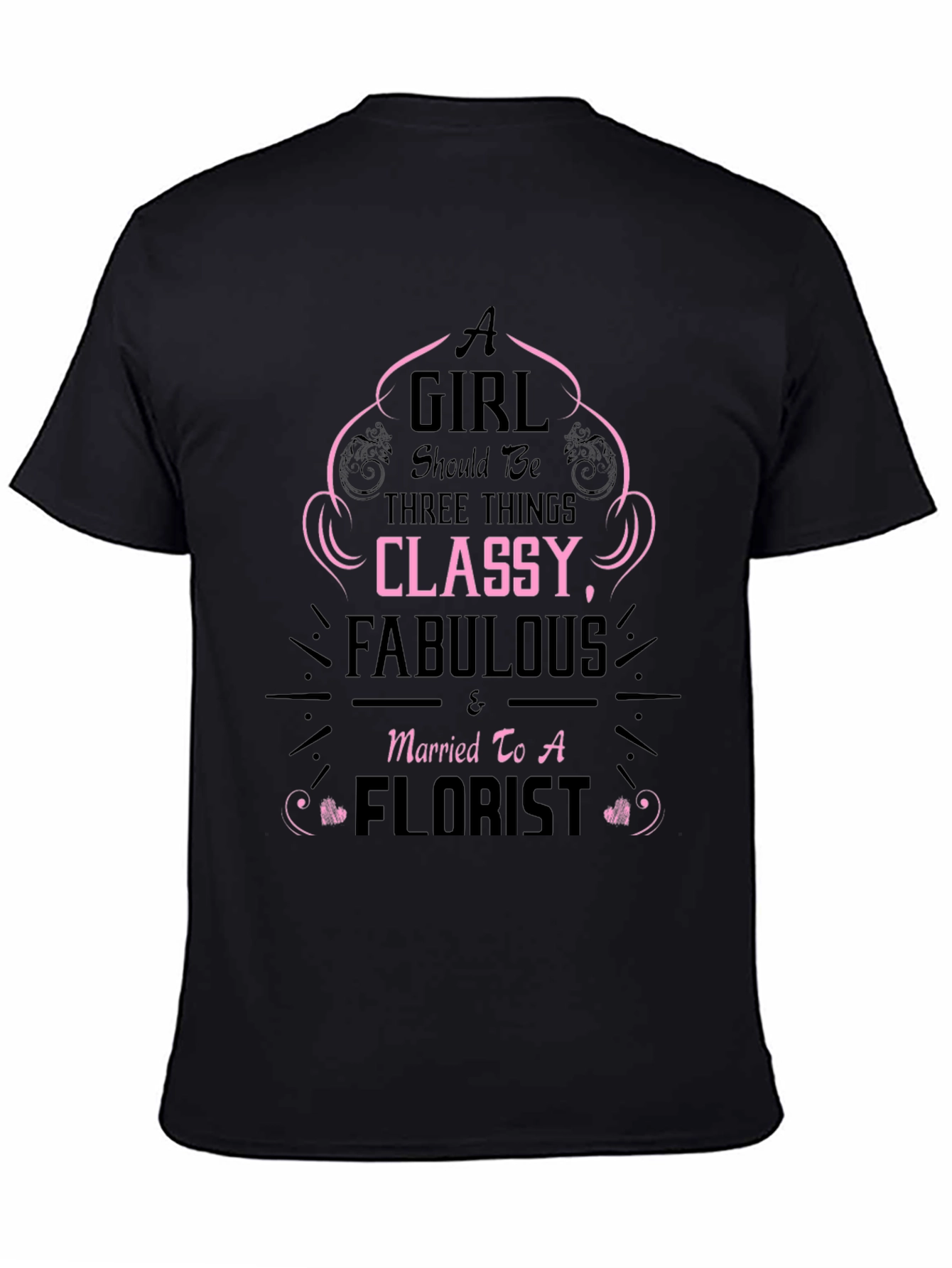 Classy Fabulous Florist Graphic Tee