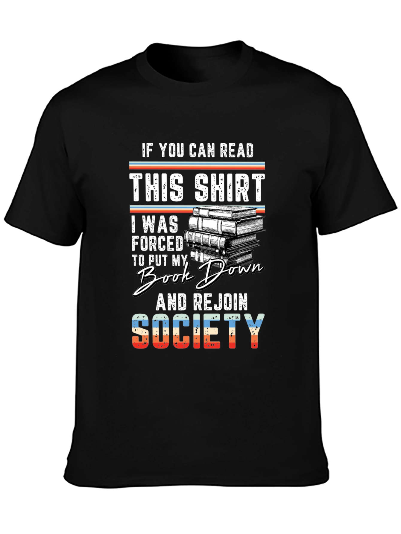 Book Lover T-Shirt - If You Can Read This