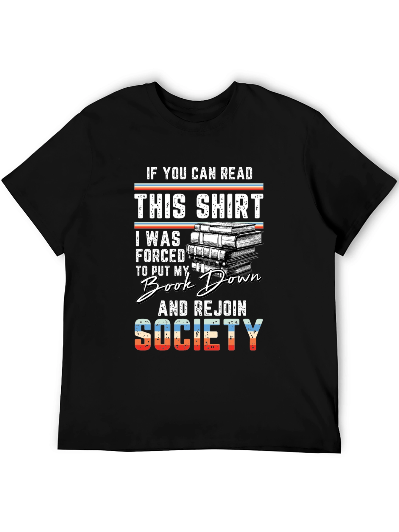 Book Lover T-Shirt - If You Can Read This