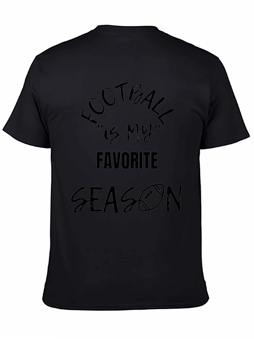 Football is my Favorite Season T-Shirt