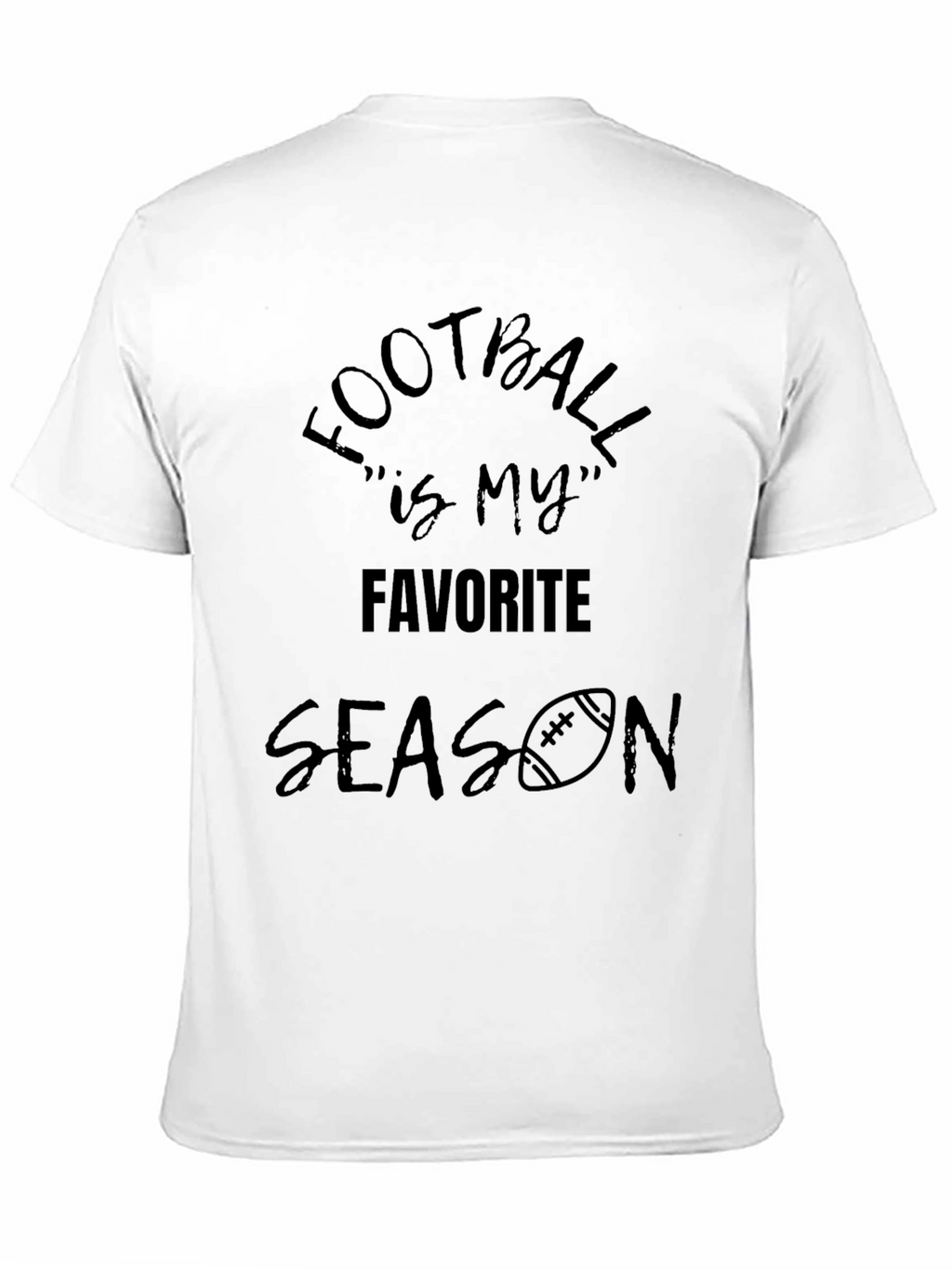 Football is my Favorite Season T-Shirt