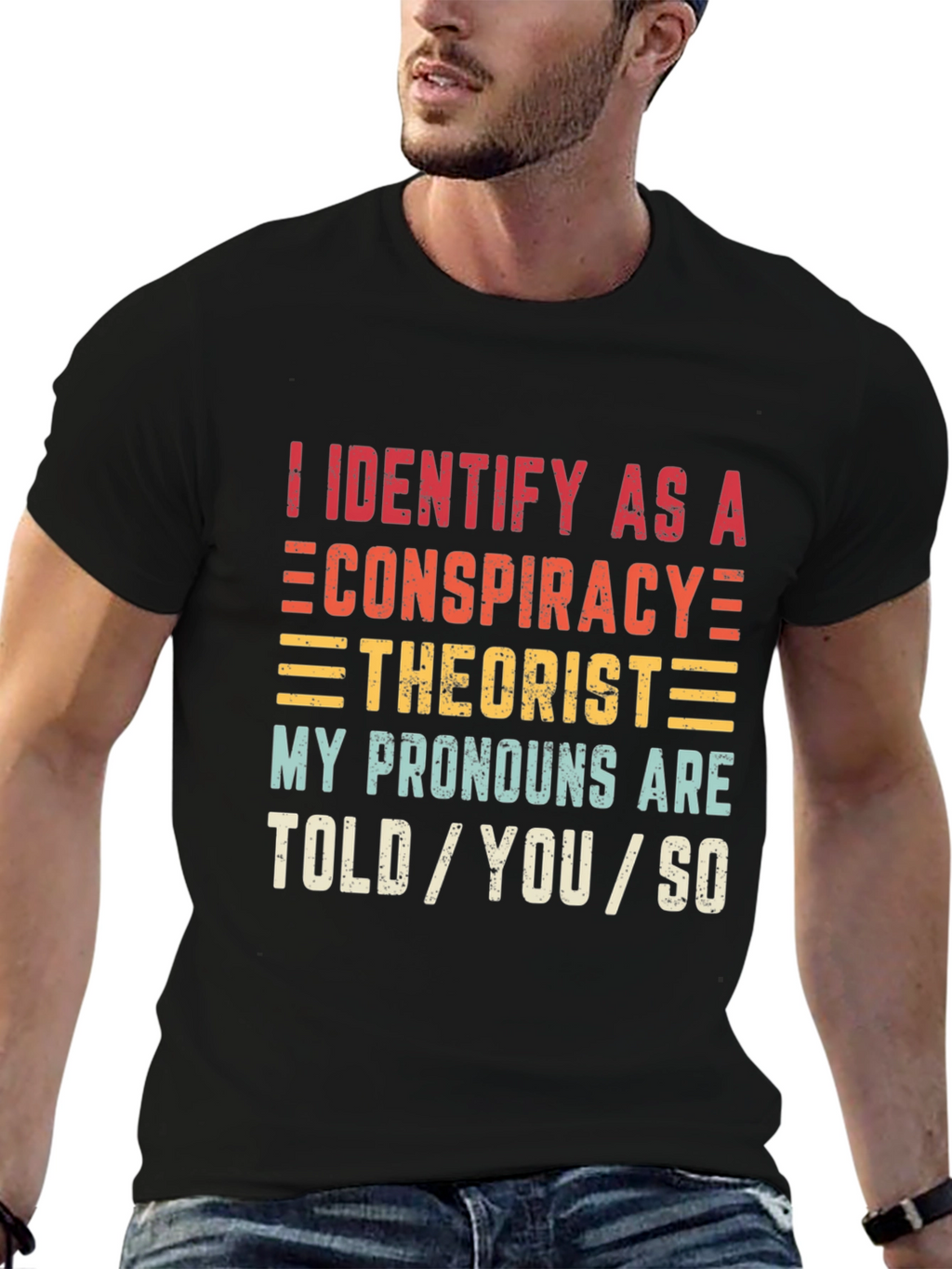 Conspiracy Theorist Pronoun T-Shirt