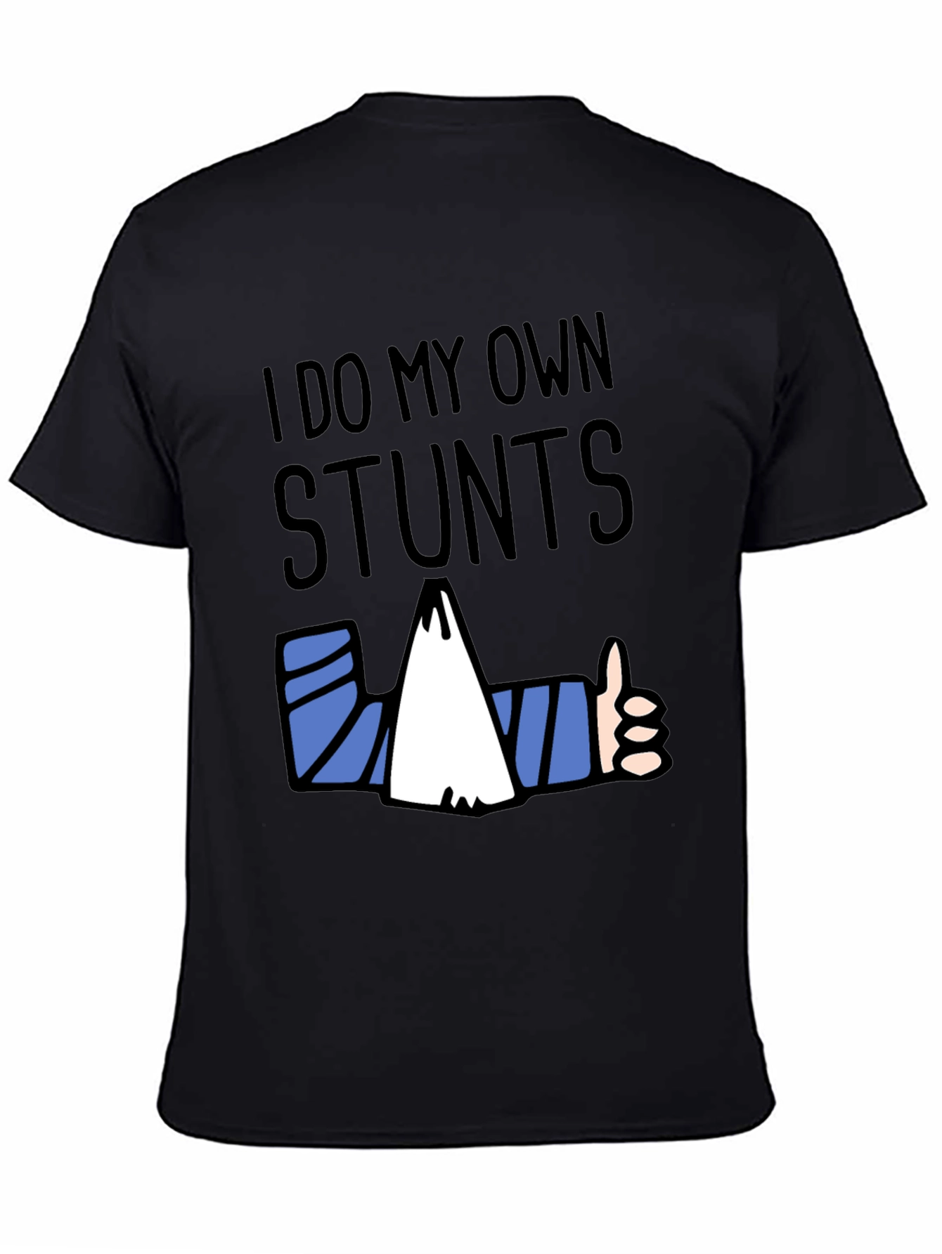 Funny I Do My Own Stunts Graphic T-Shirt