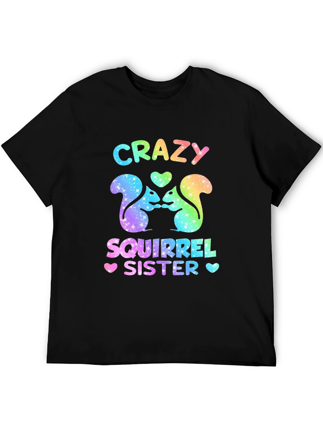 Crazy Squirrel Sister T-Shirt - Fun Novelty Tee