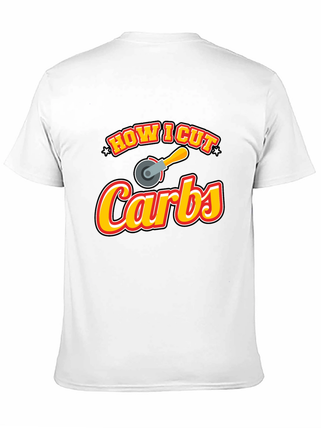 How I Cut Carbs Funny Graphic T-Shirt