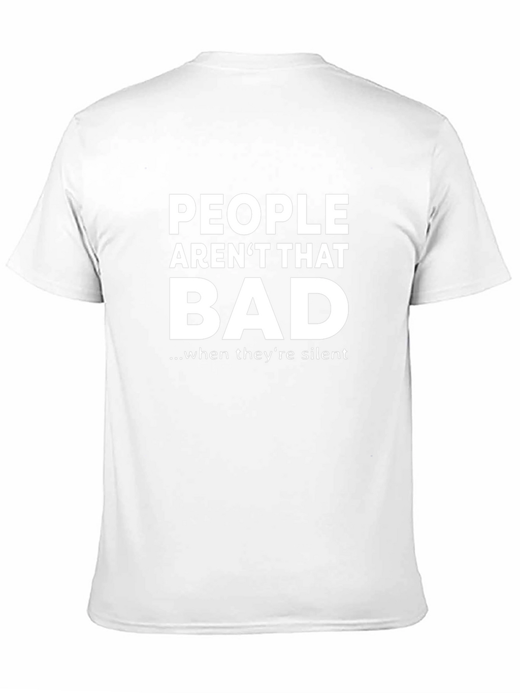 Funny Sarcastic People Arent That Bad T-Shirt