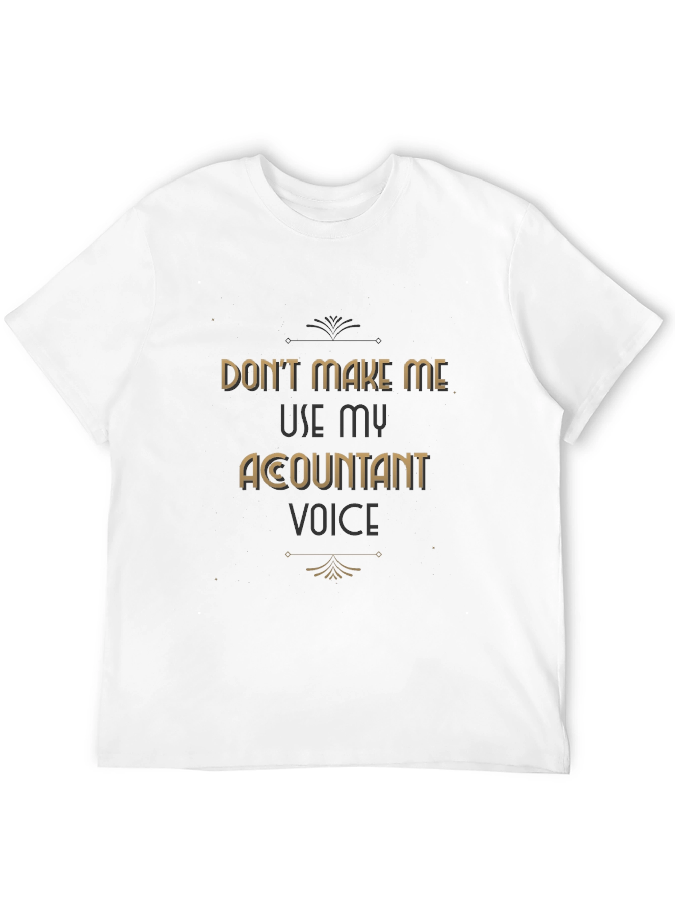 Accountant Voice T-Shirt Funny Profession Tee