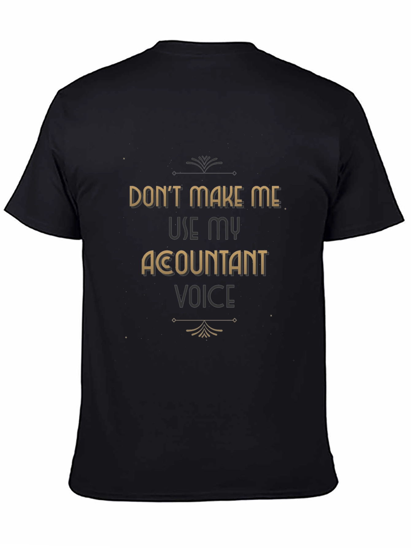 Accountant Voice T-Shirt Funny Profession Tee