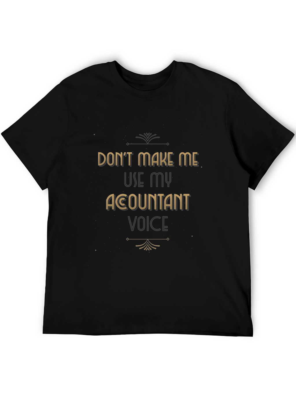 Accountant Voice T-Shirt Funny Profession Tee