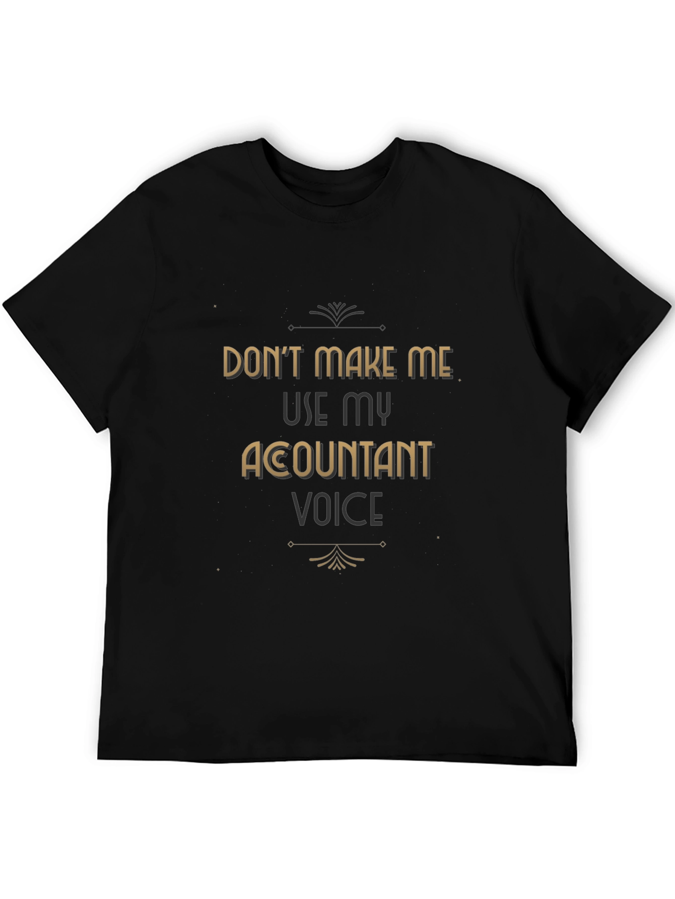 Accountant Voice T-Shirt Funny Profession Tee