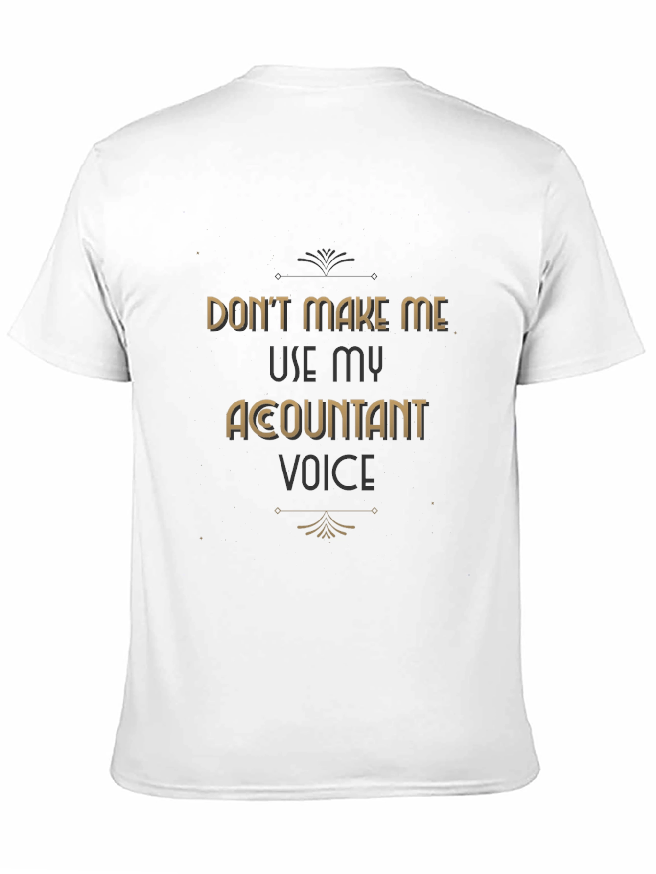 Accountant Voice T-Shirt Funny Profession Tee