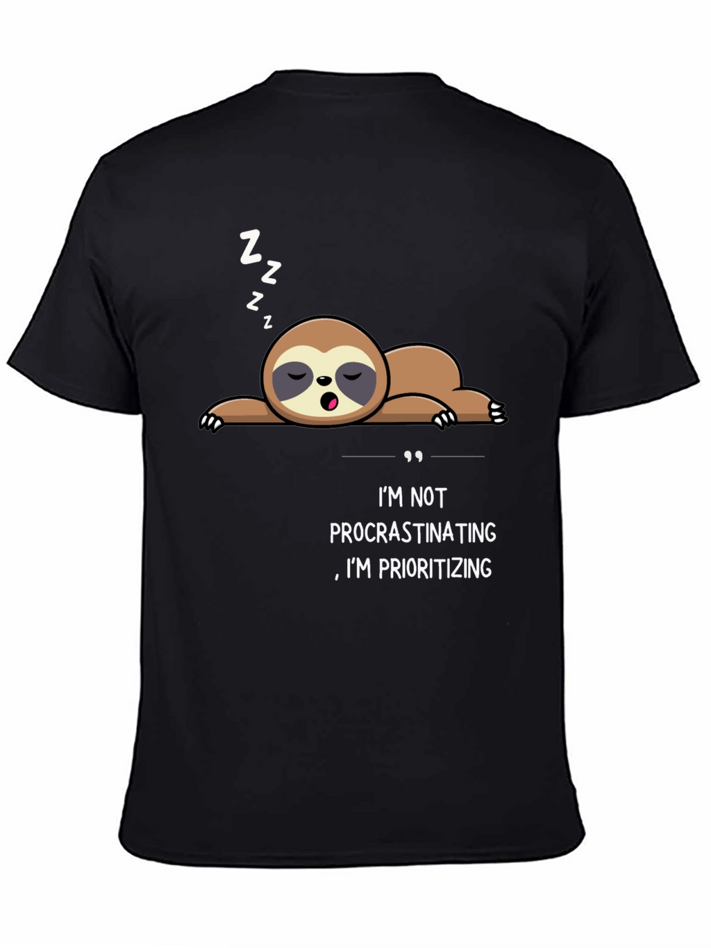 Funny Sloth Procrastinating Prioritizing Black T-Shirt