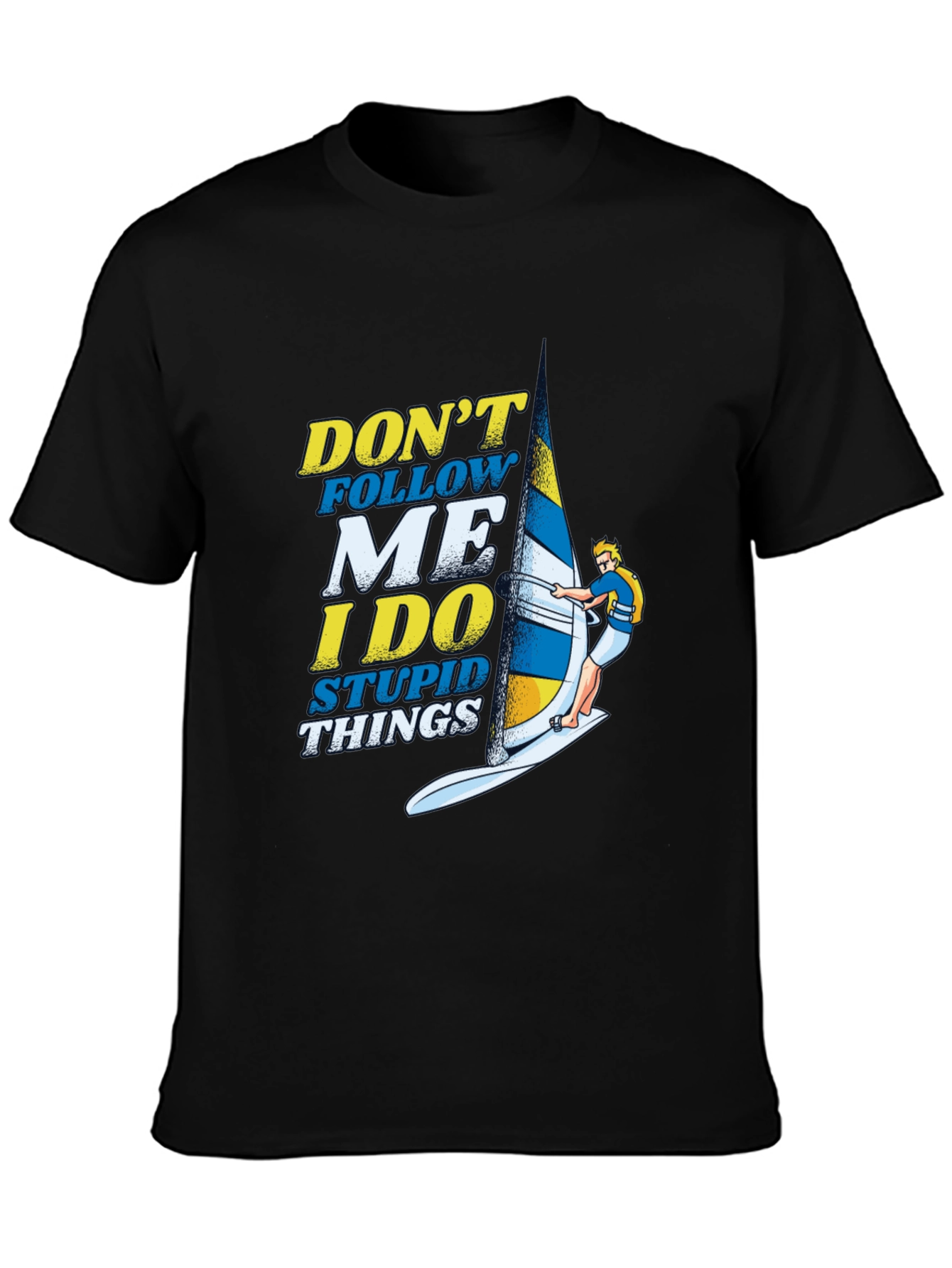 Dont Follow Me Funny Windsurfing T-Shirt