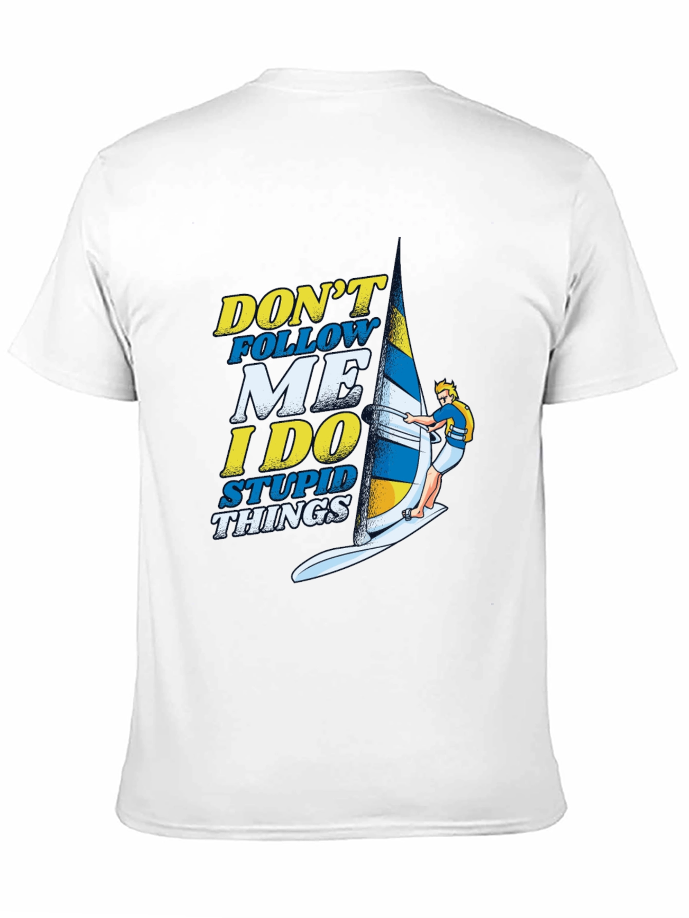 Dont Follow Me Funny Windsurfing T-Shirt