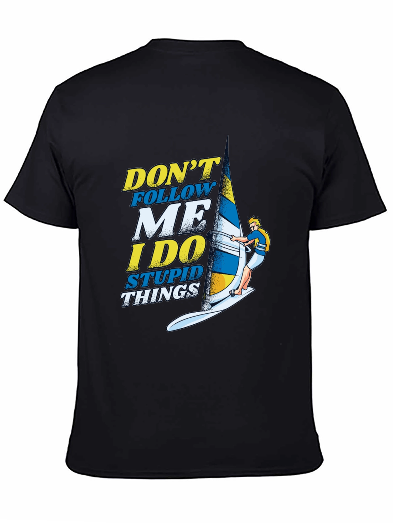Dont Follow Me Funny Windsurfing T-Shirt