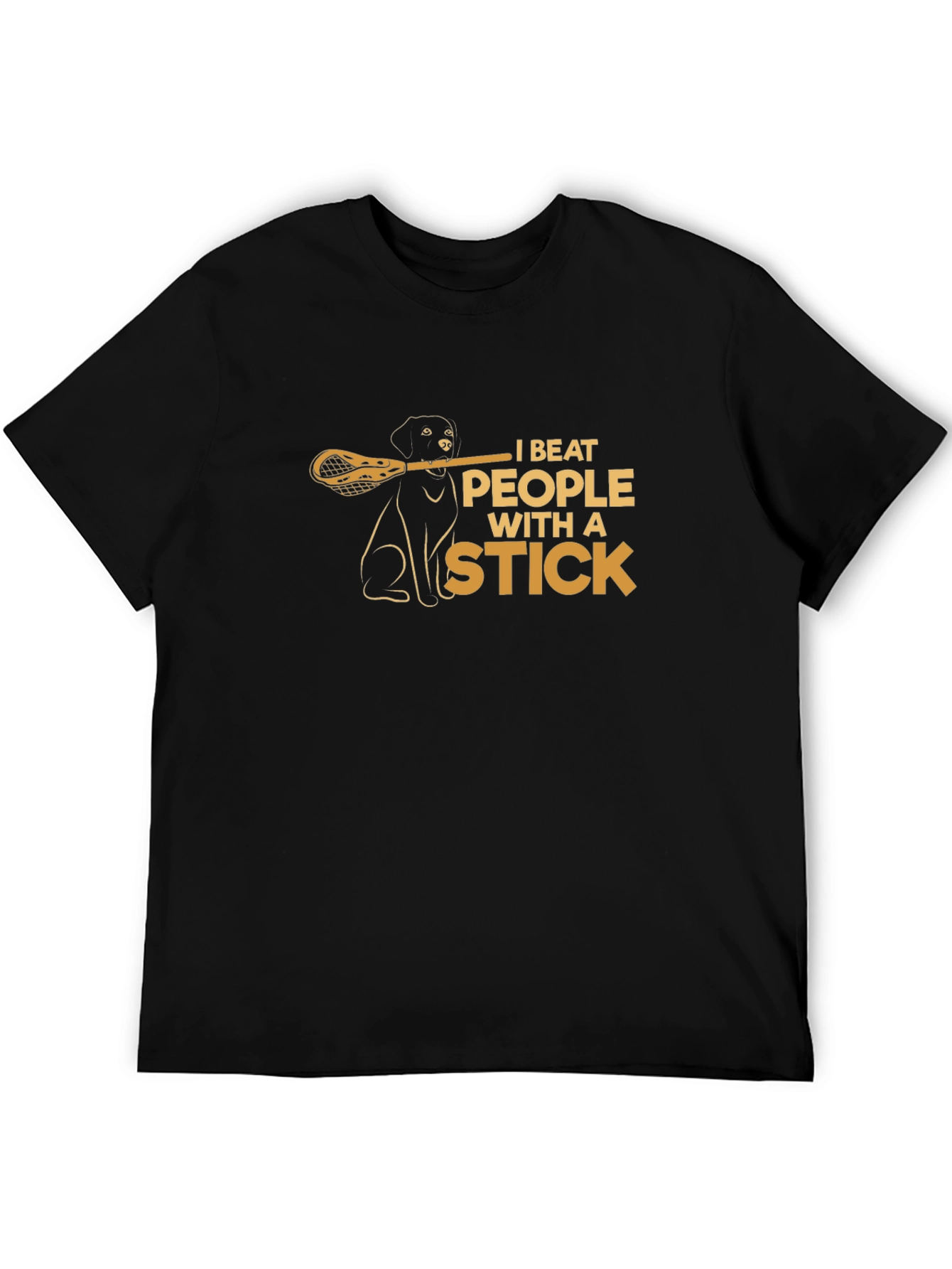 I Beat People With A Stick T-Shirt - Lacrosse Dog Graphic Tee