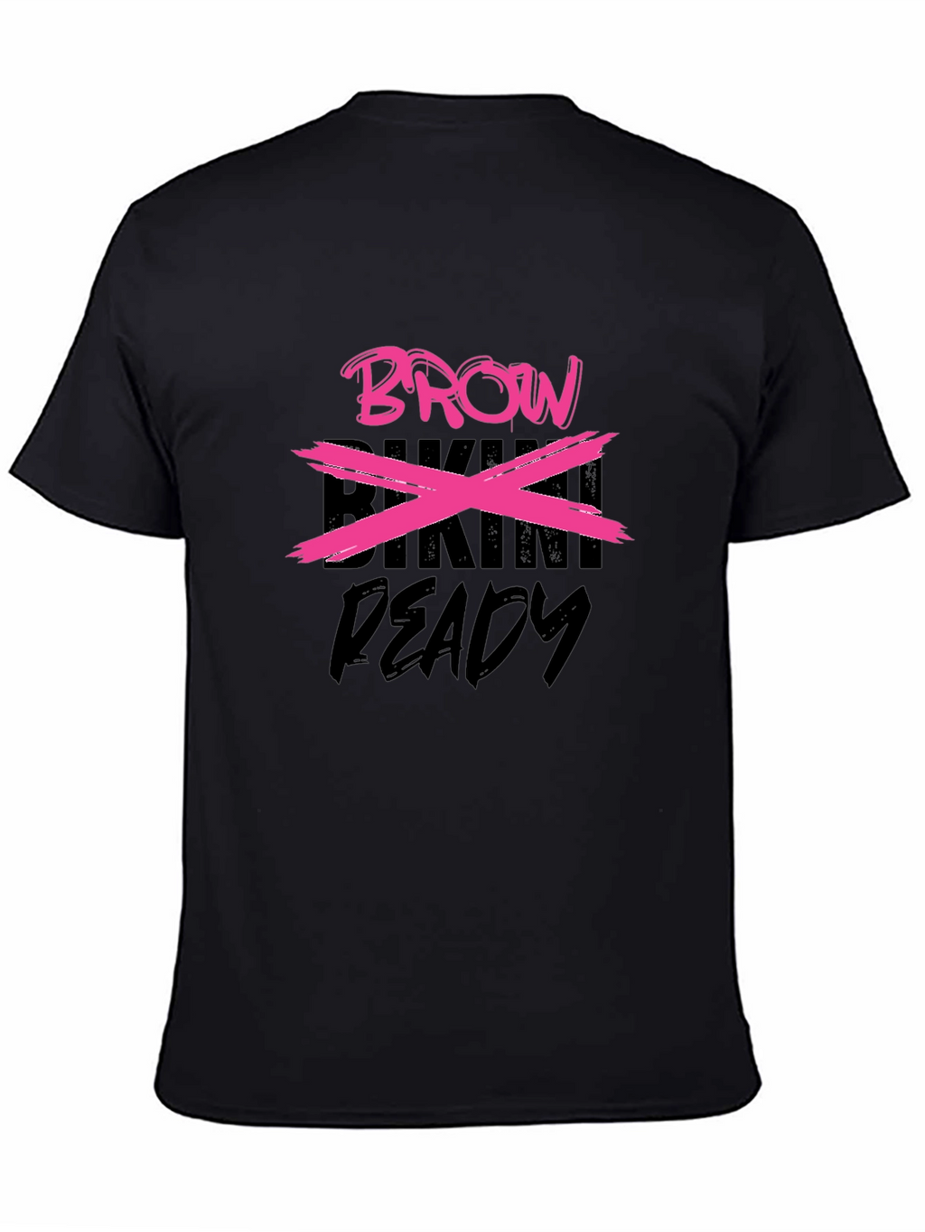 Funny Brow T-Shirt - Bikini Ready