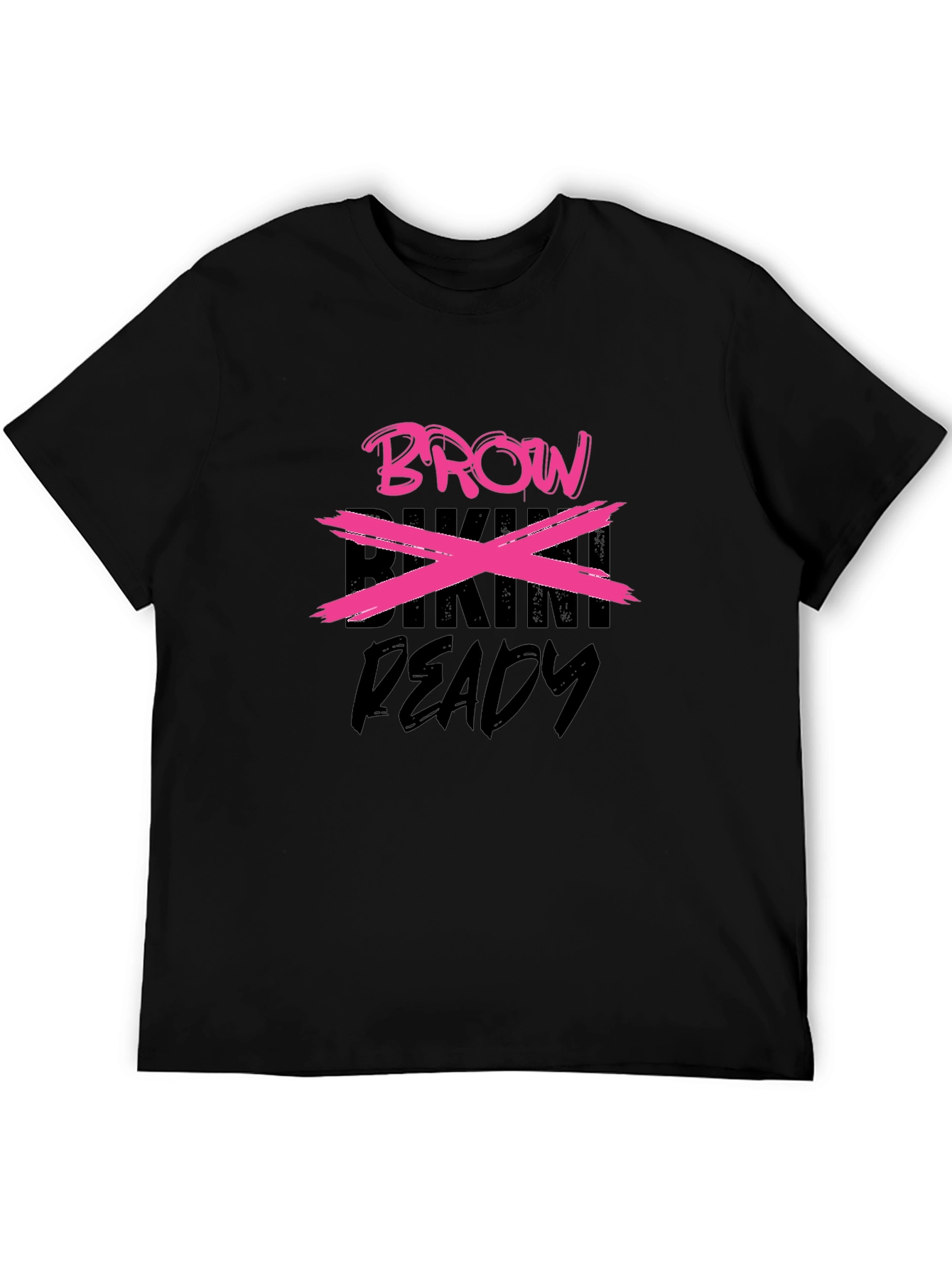 Funny Brow T-Shirt - Bikini Ready