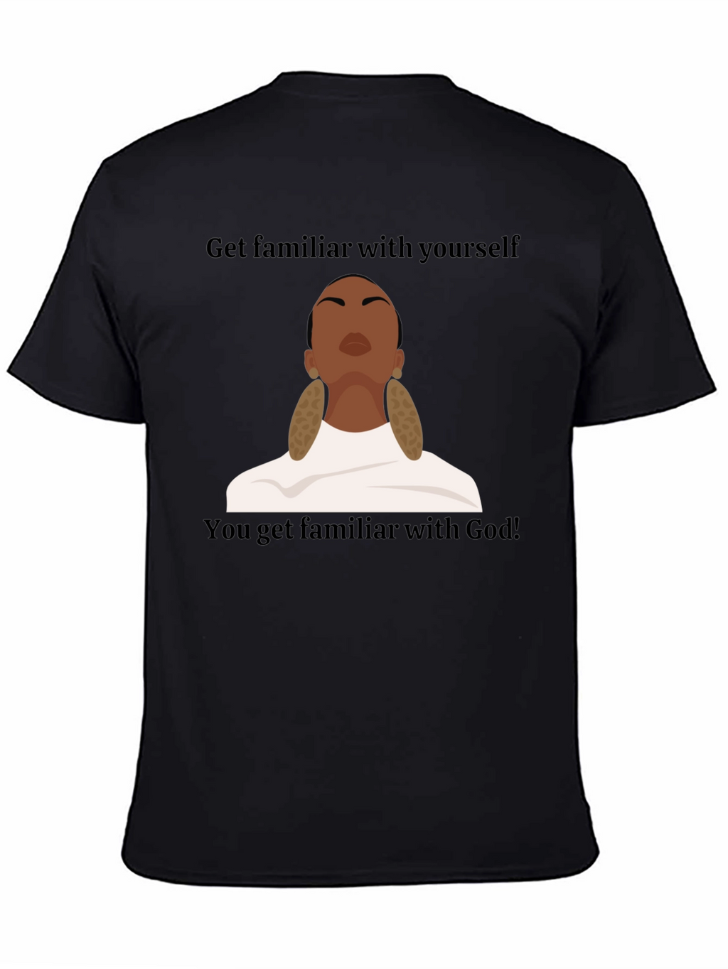 Get Familiar With Yourself Graphic T-Shirt