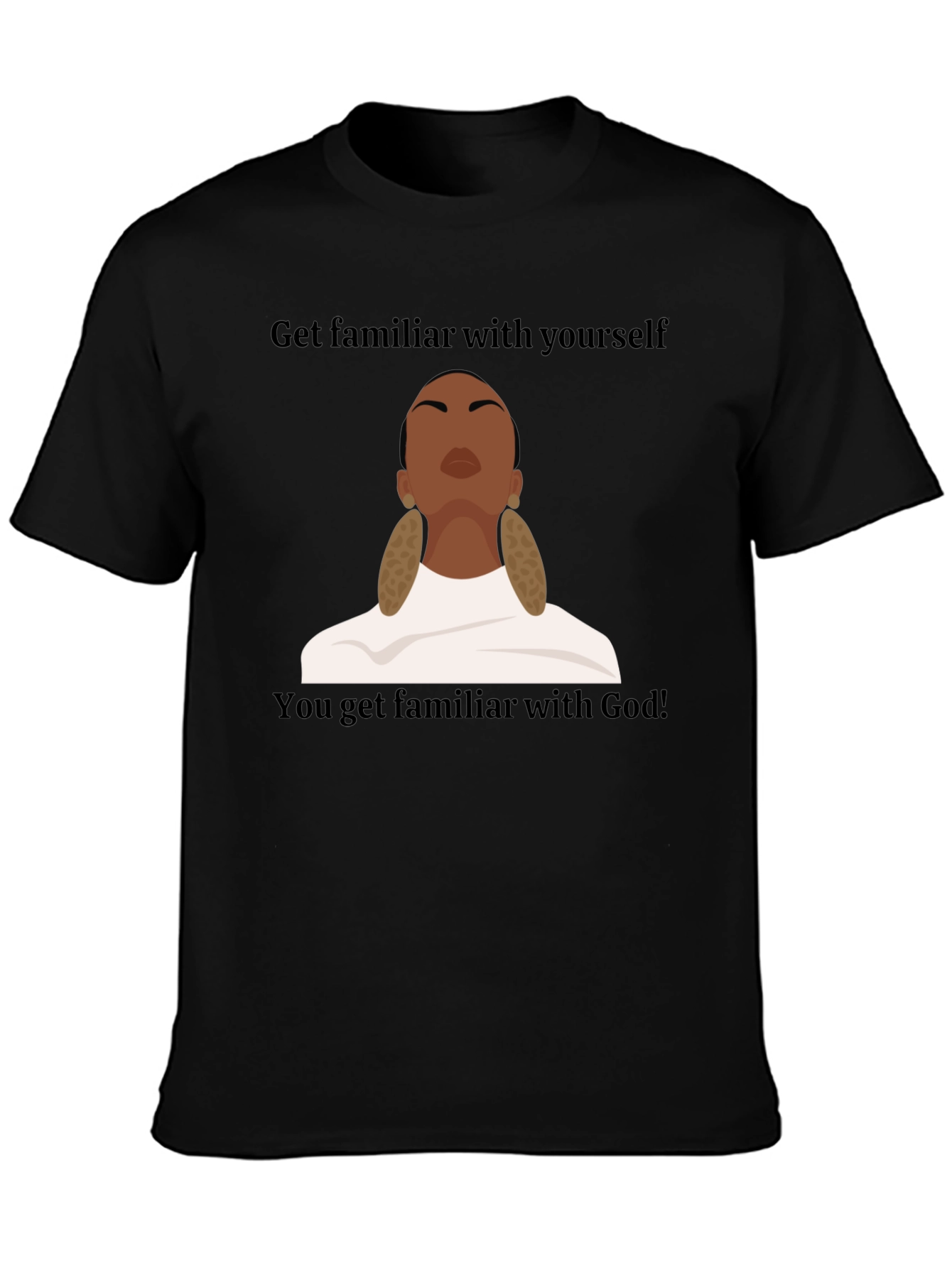 Get Familiar With Yourself Graphic T-Shirt