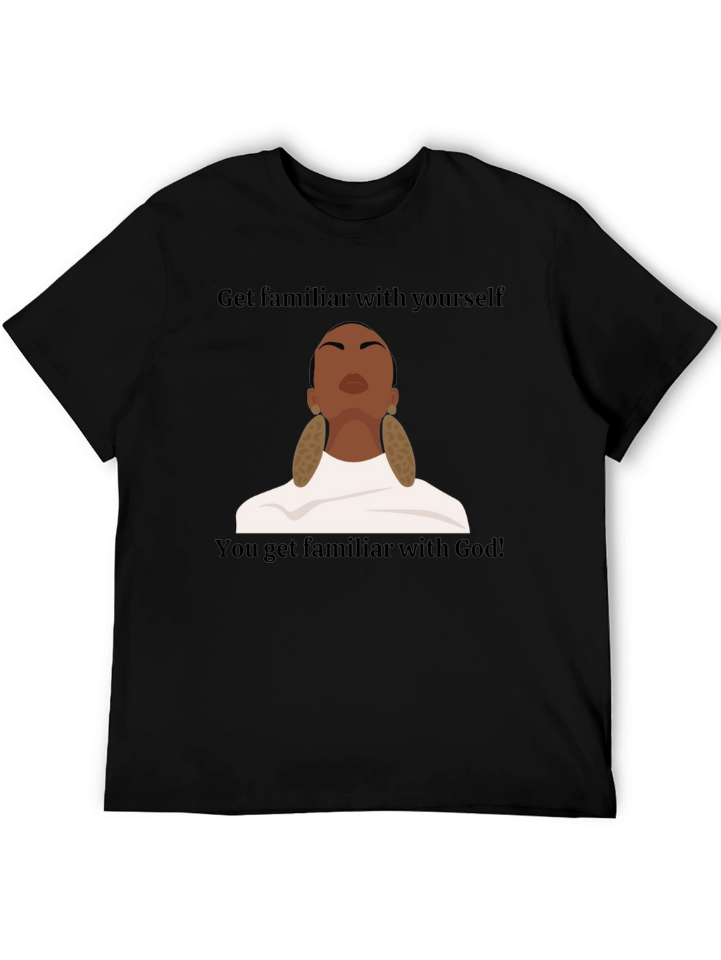 Get Familiar With Yourself Graphic T-Shirt
