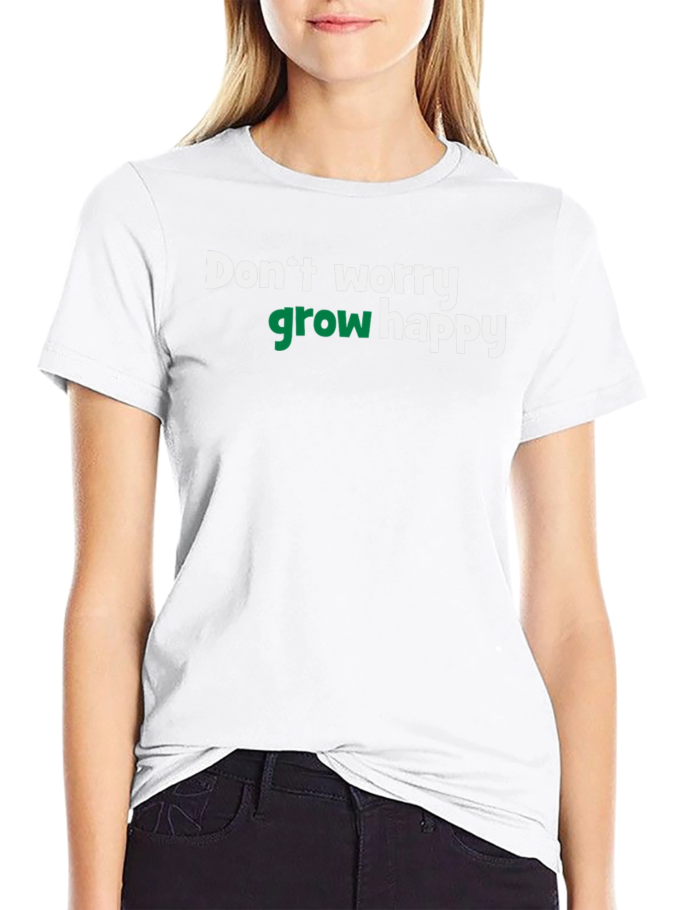 Dont Worry Grow Happy T-Shirt
