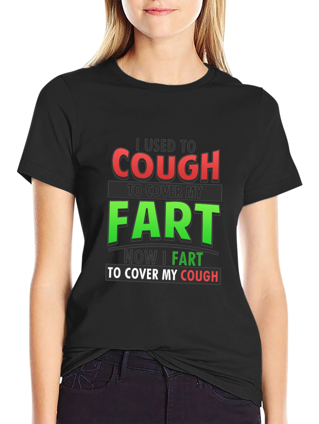 Cough to Cover Fart Graphic T-Shirt
