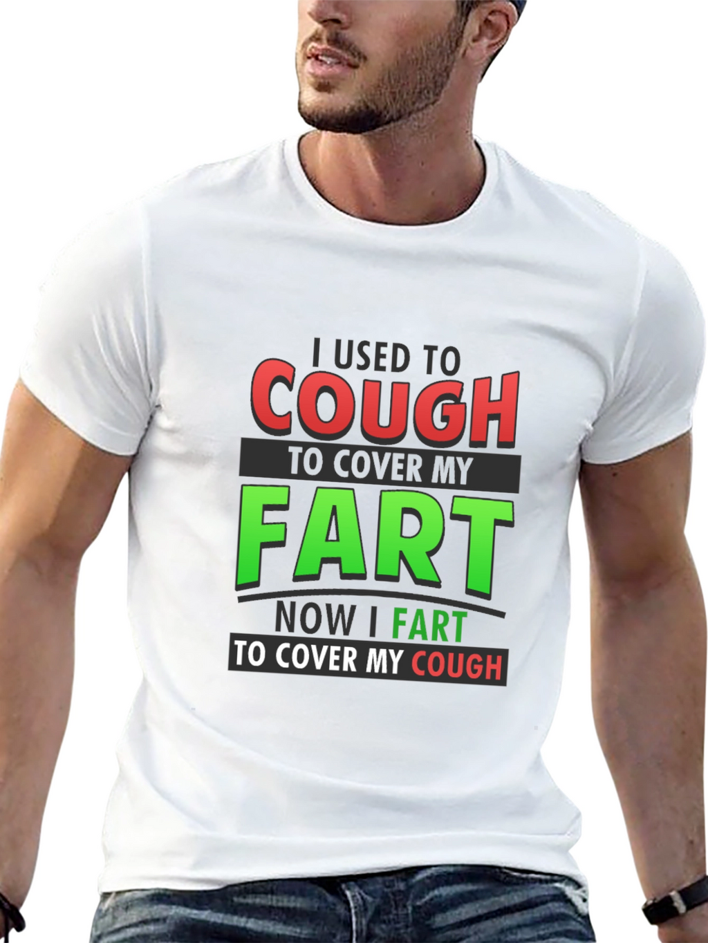 Cough to Cover Fart Graphic T-Shirt
