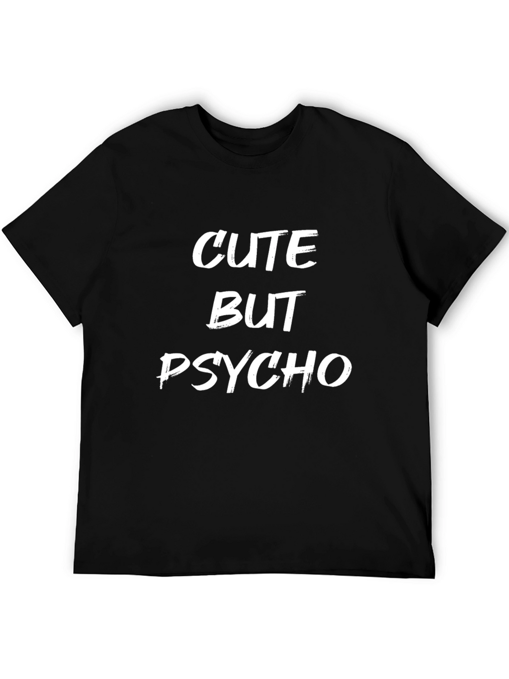 Cute But Psycho Graphic Tee