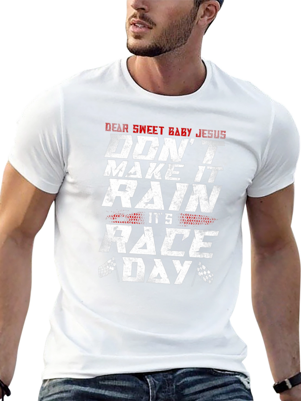Dear Sweet Baby Jesus Race Day T-Shirt