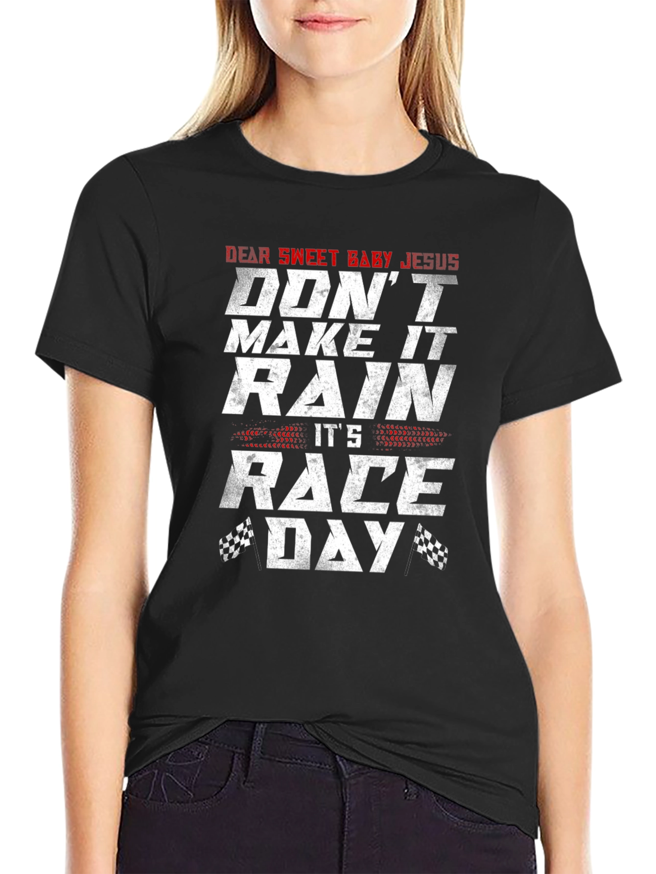 Dear Sweet Baby Jesus Race Day T-Shirt