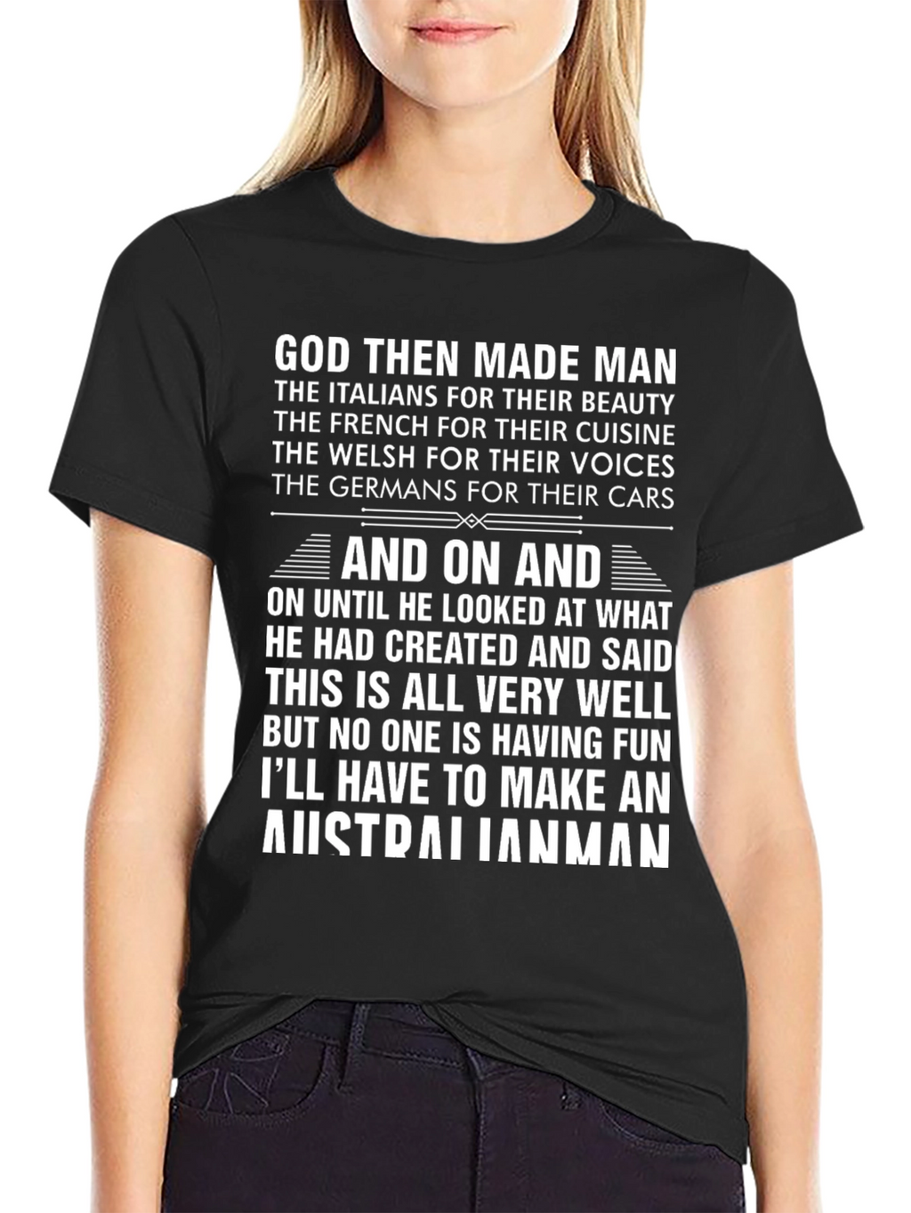 God Then Made Man Australian Funny T-Shirt