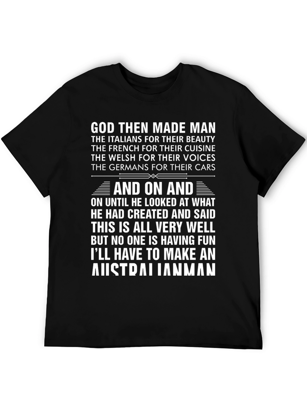 God Then Made Man Australian Funny T-Shirt