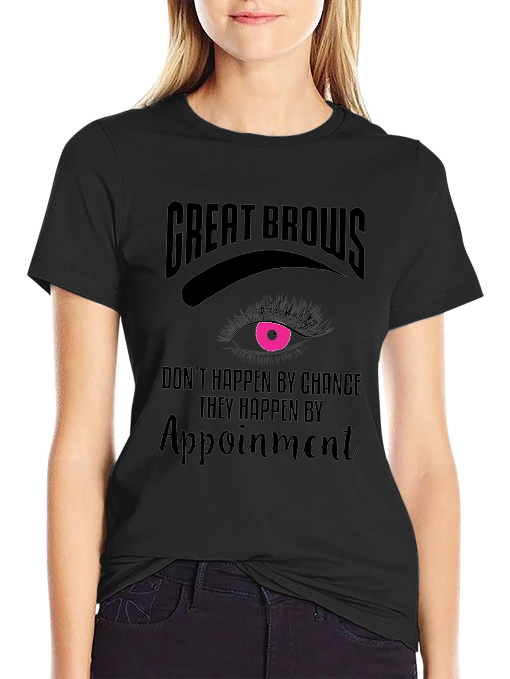 Great Brows Appointment T-Shirt