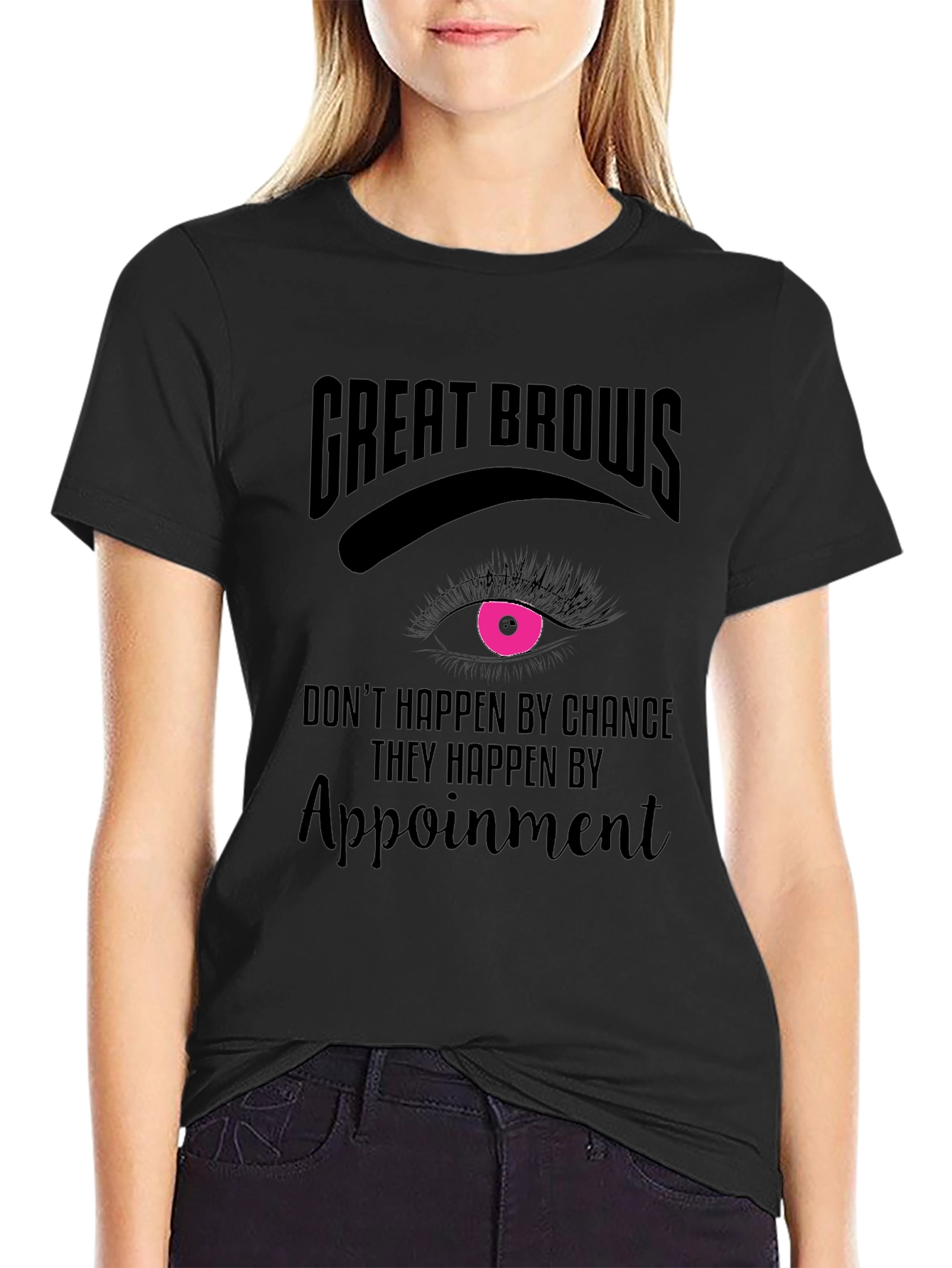 Great Brows Appointment T-Shirt
